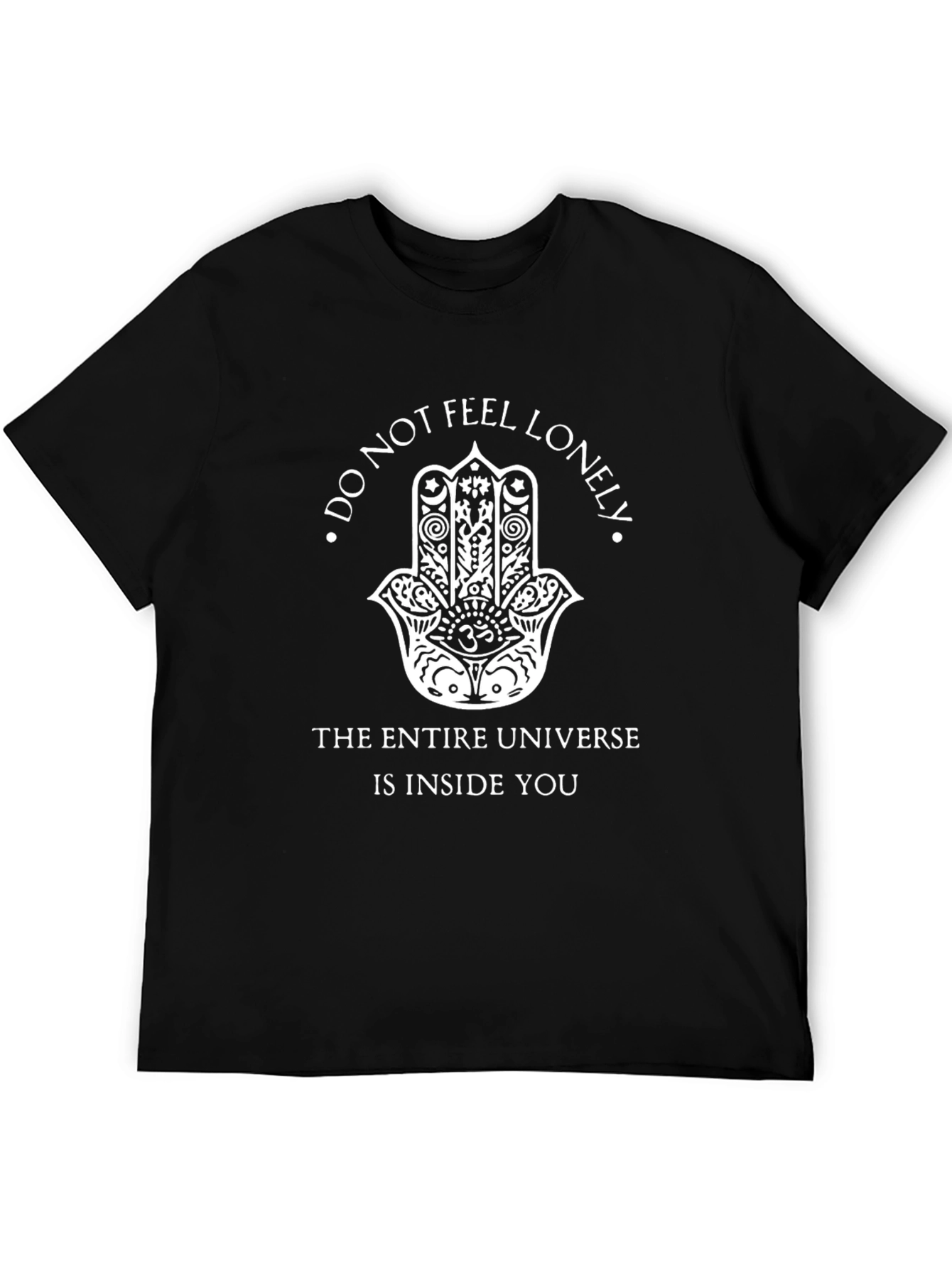 Hamsa Hand Do Not Feel Lonely Graphic T-Shirt