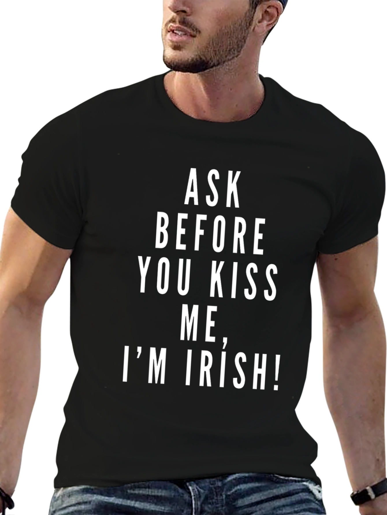 Ask Before You Kiss Me Im Irish T-Shirt