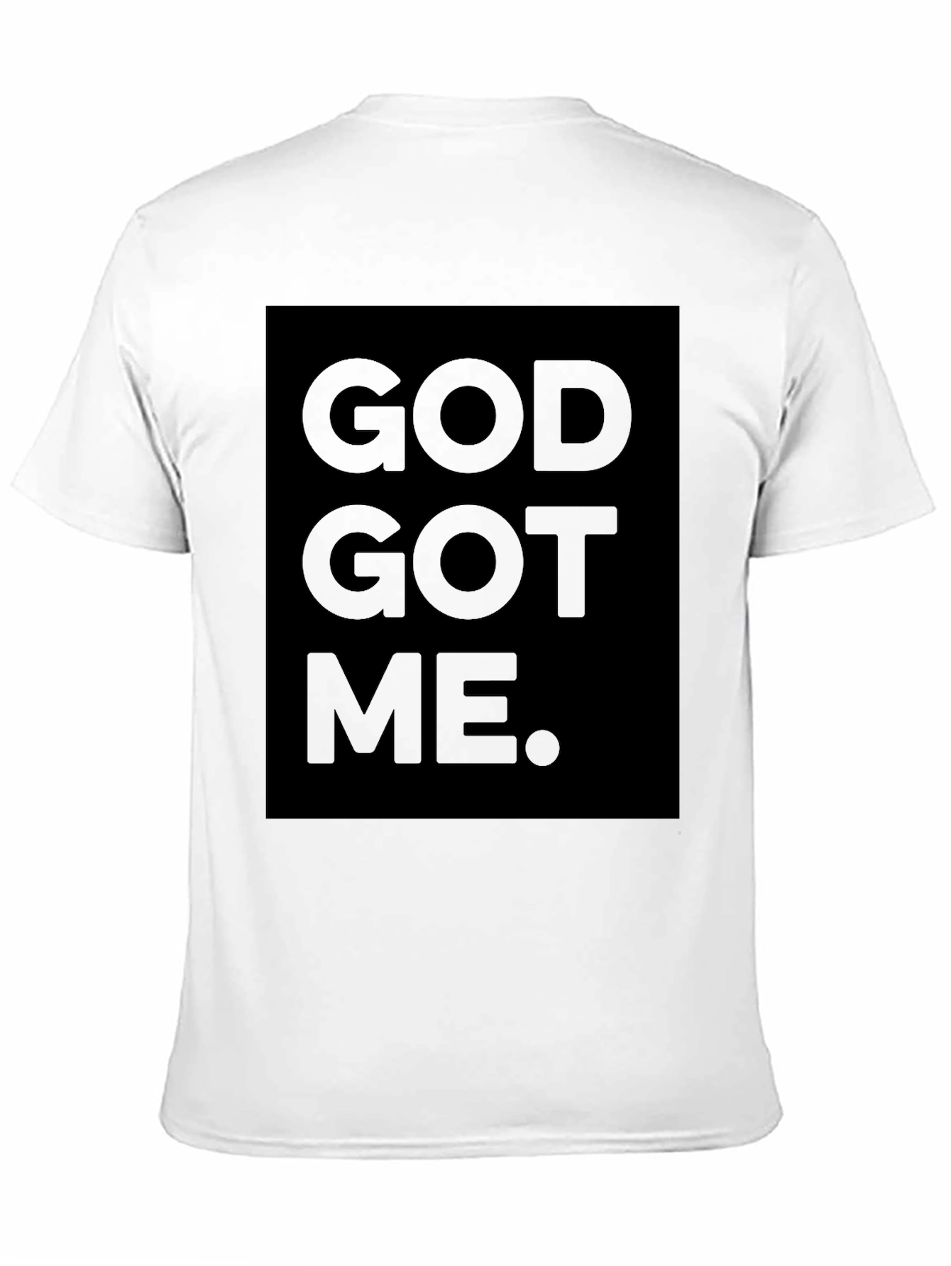 God Got Me Black T-Shirt