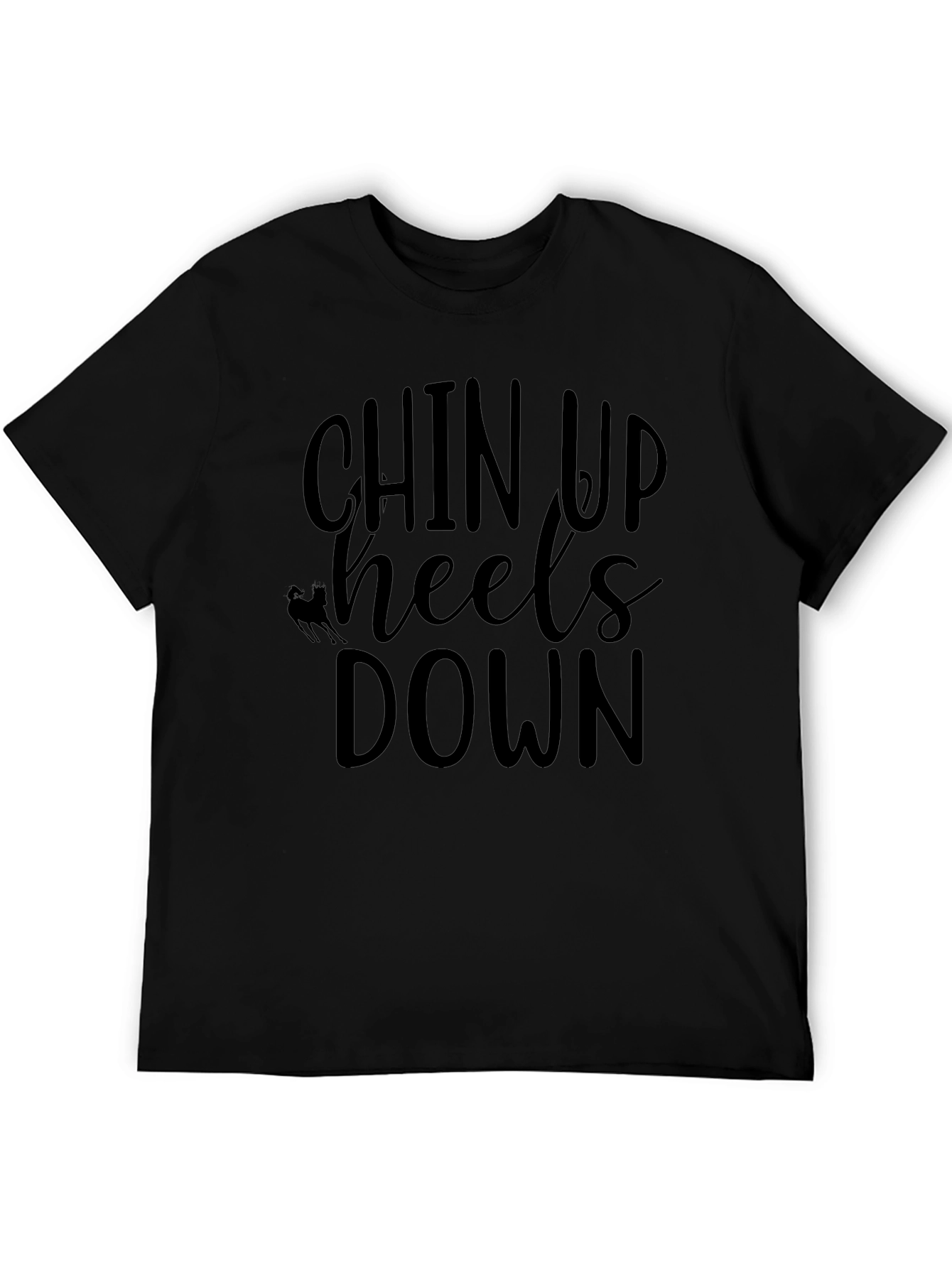 Chin Up Heels Down Black T-Shirt