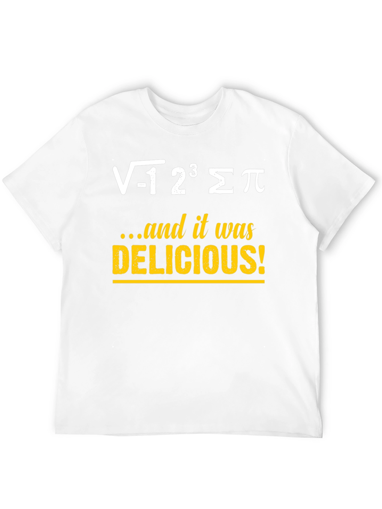 Math Humor T-Shirt - Delicious Equation
