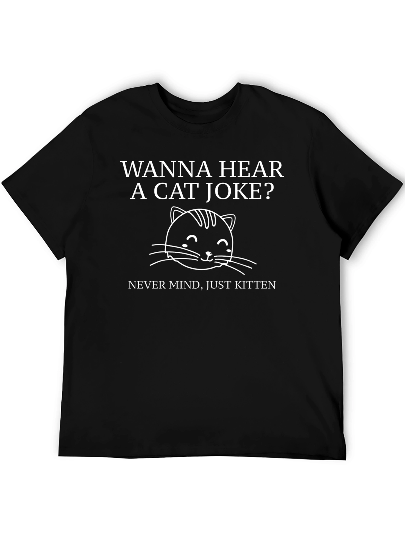 Cat Joke Graphic T-Shirt - Just Kitten!