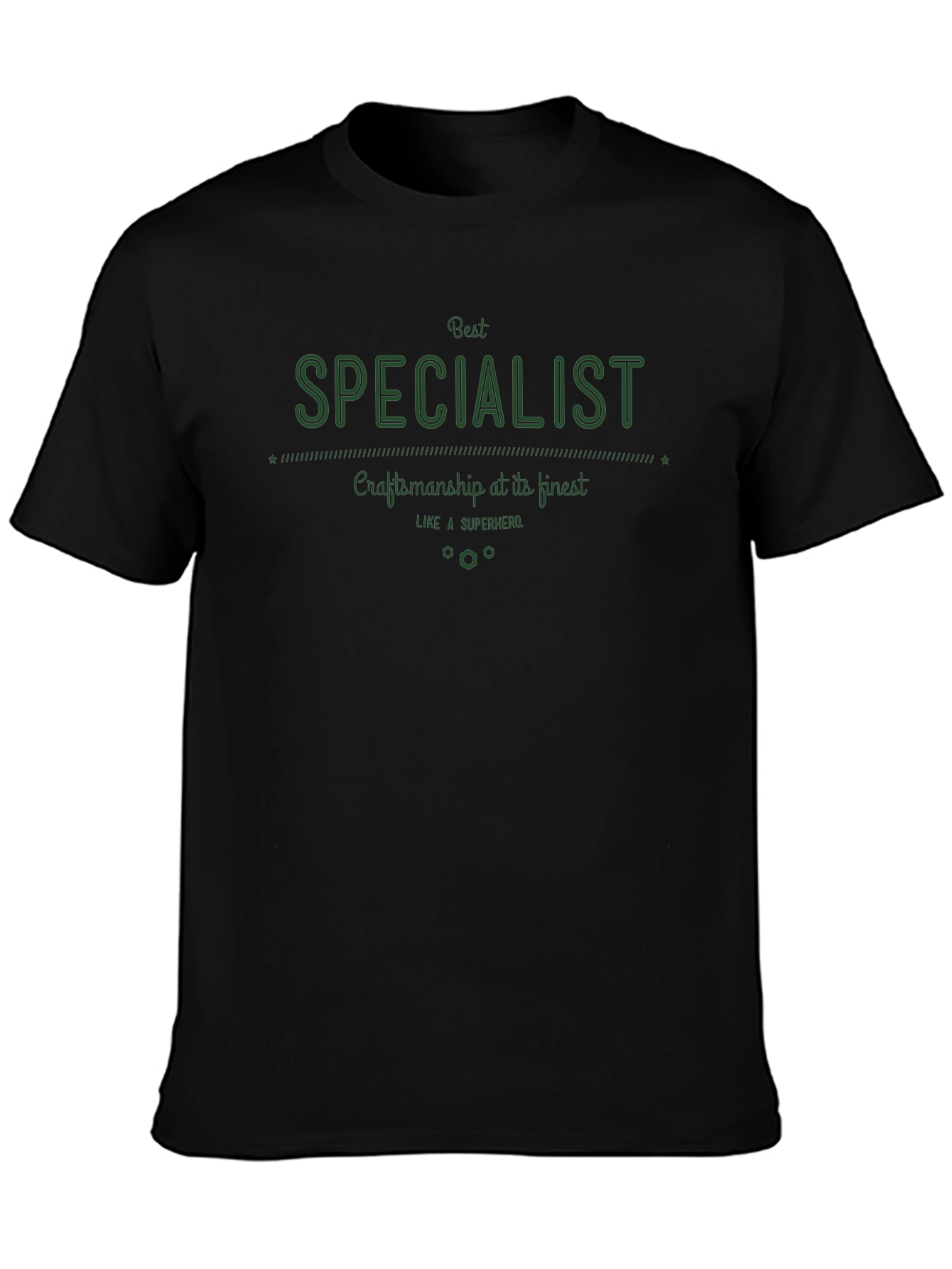 Best Specialist Craftsmanship T-Shirt