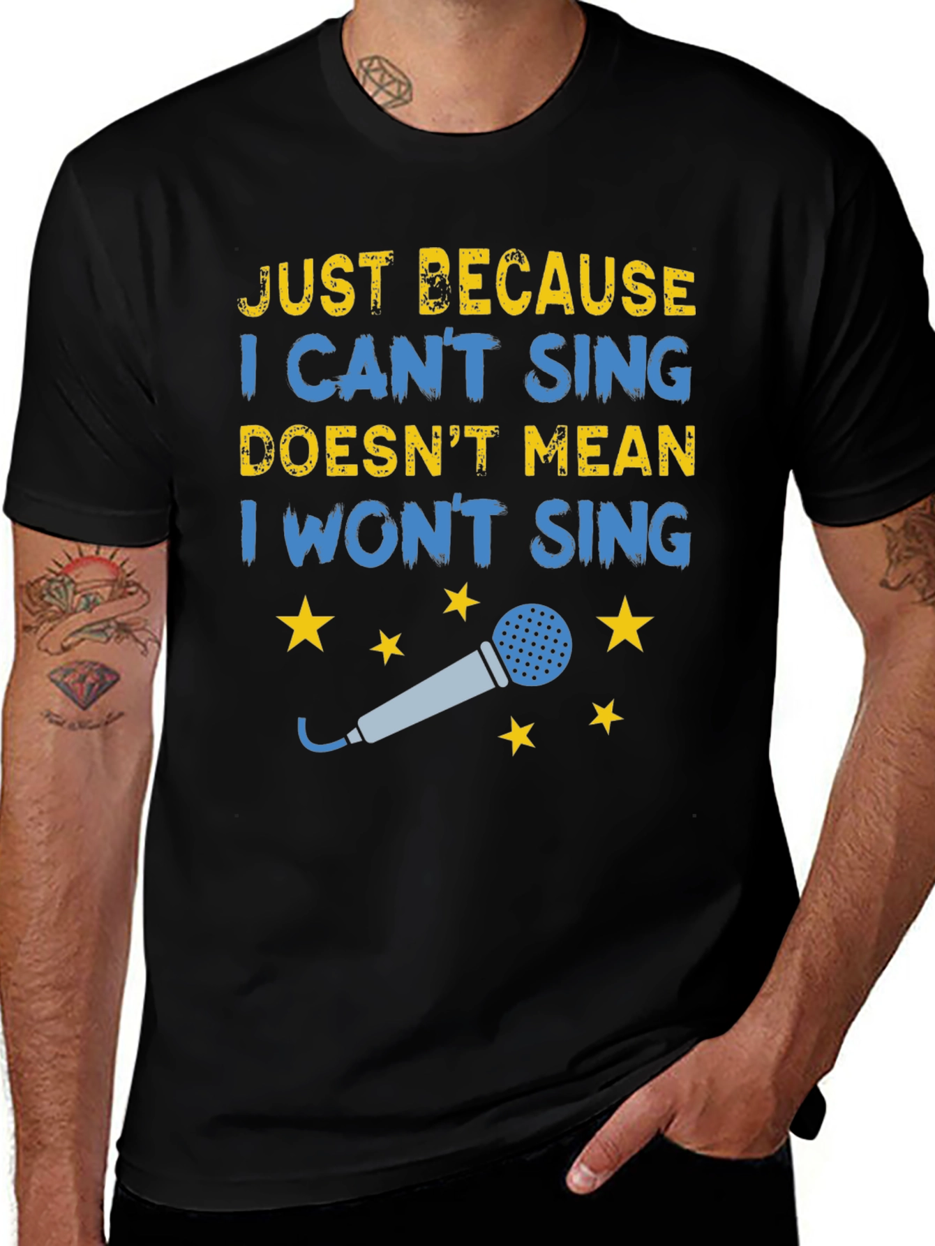Funny Singing T-Shirt - Just Because I Cant Sing