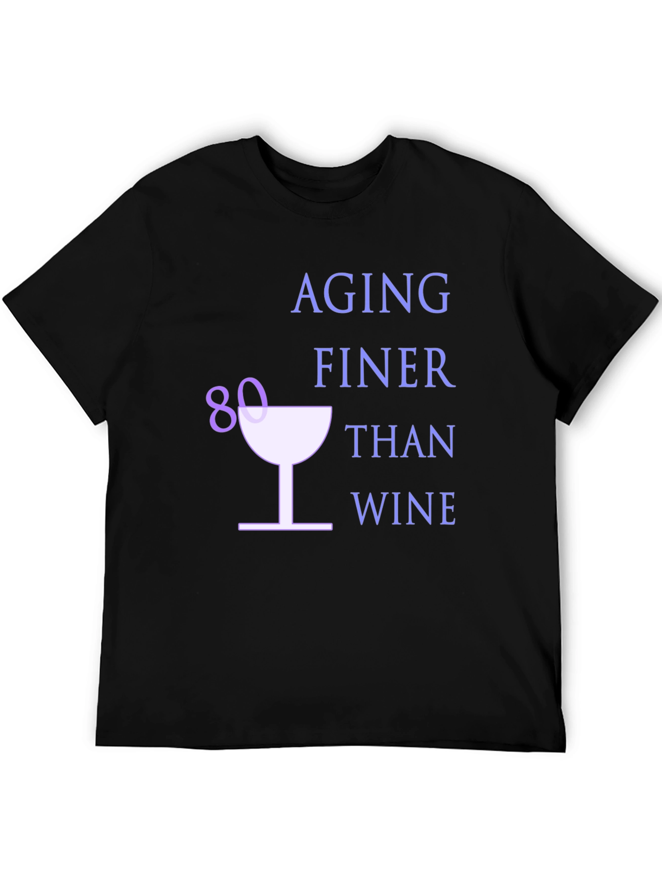 Aging Finer Than Wine 80th Birthday T-Shirt