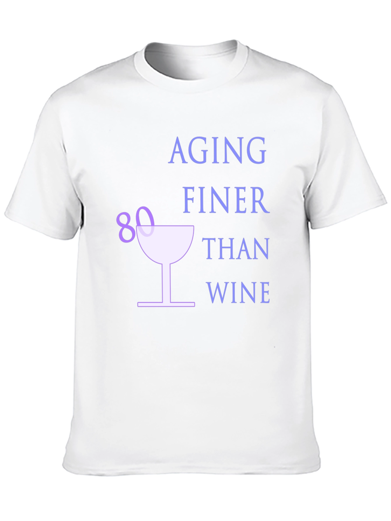 Aging Finer Than Wine 80th Birthday T-Shirt