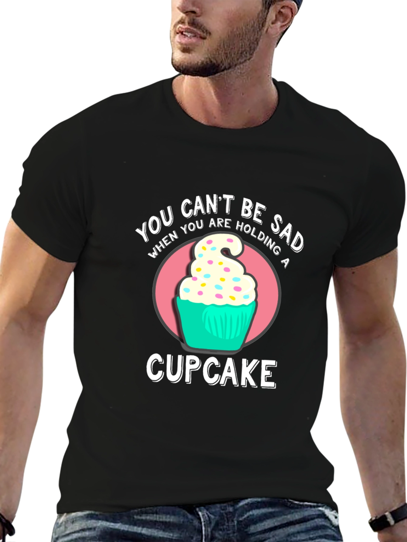 You Cant Be Sad Cupcake Graphic T-Shirt