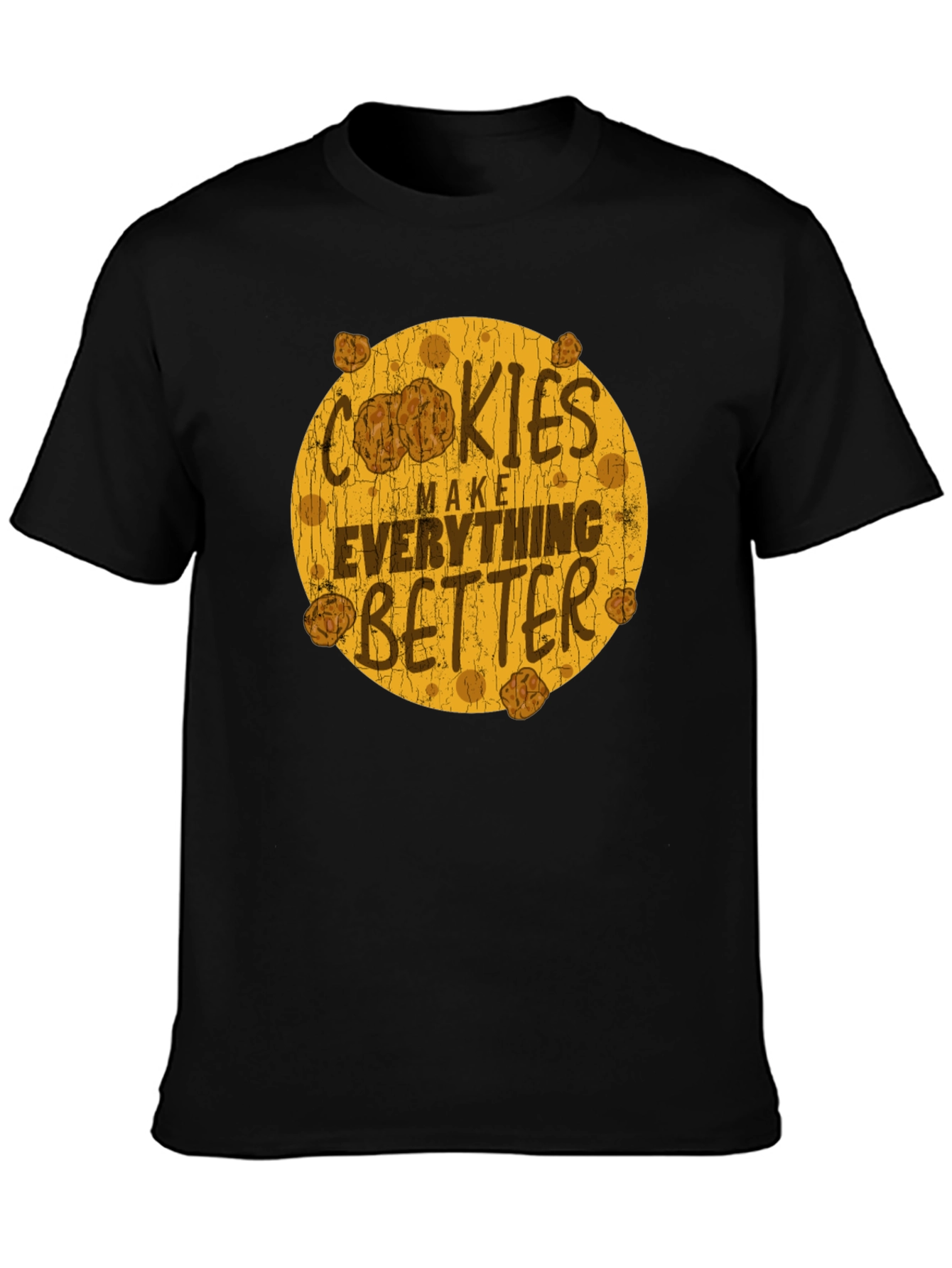 Cookies Make Everything Better Black Graphic Tee