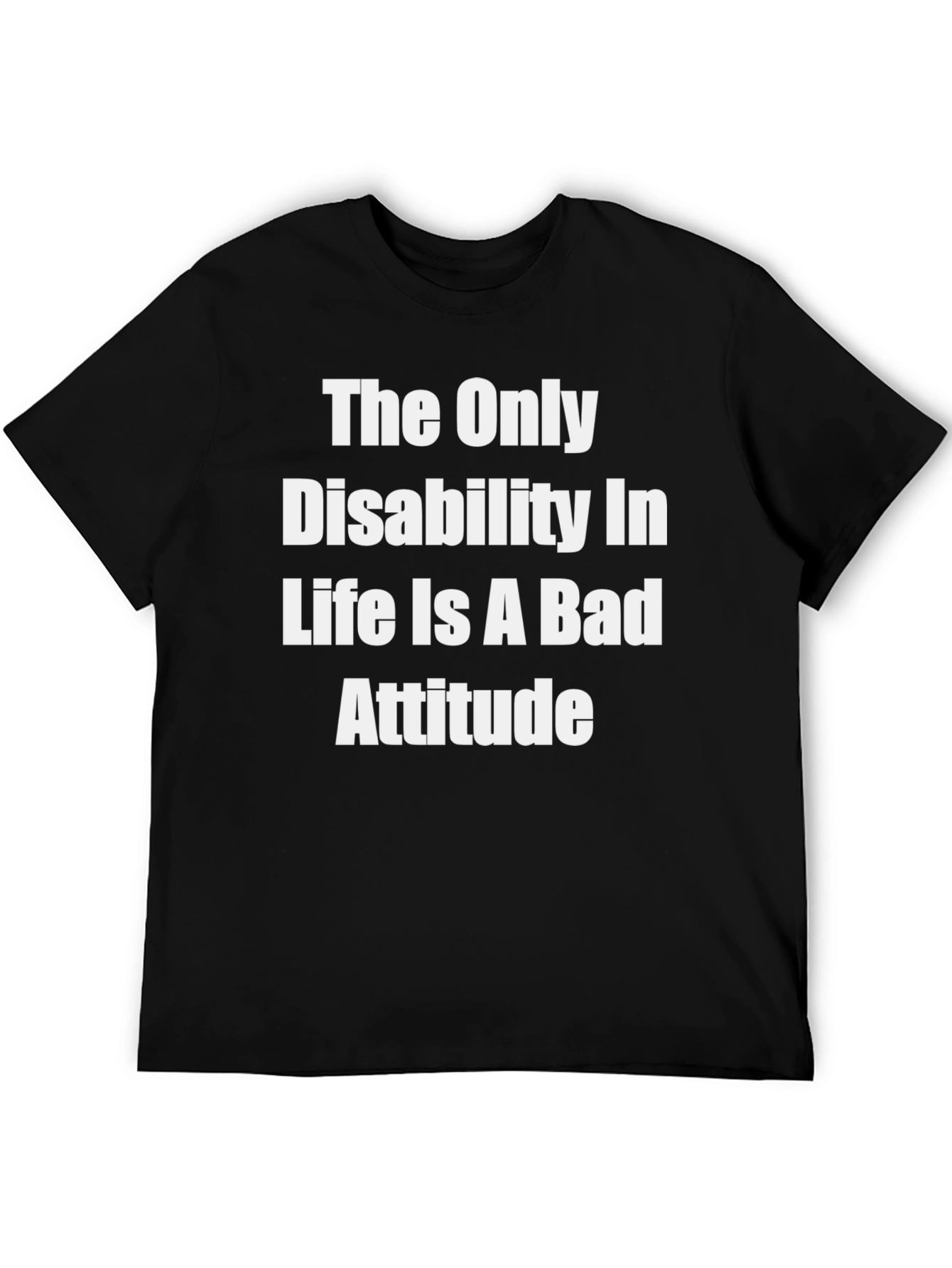 Inspirational T-Shirt - Disability Attitude