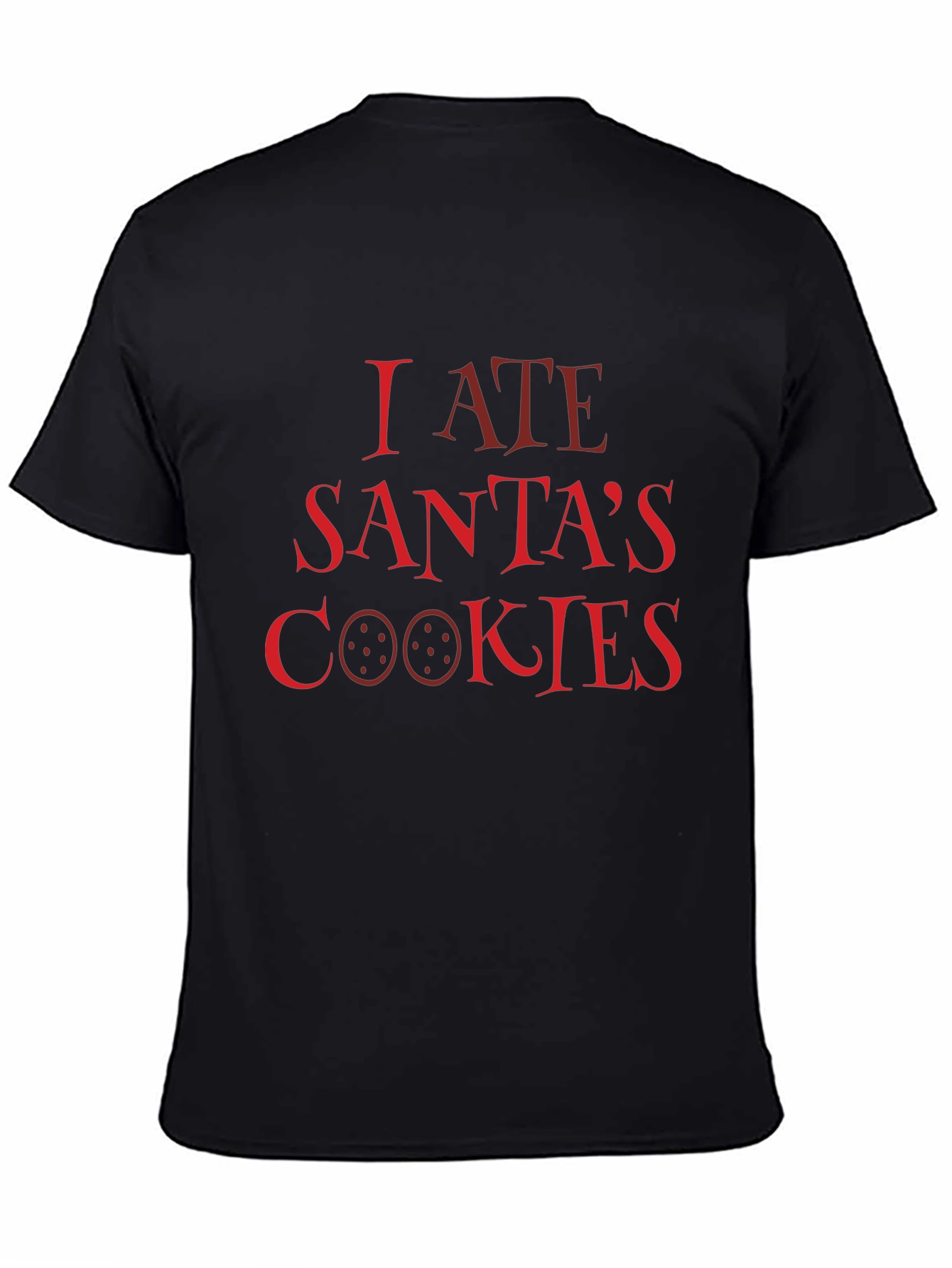 I Ate Santas Cookies Christmas T-Shirt