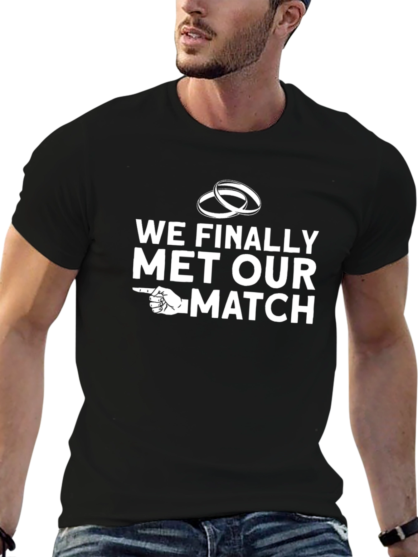We Finally Met Our Match Graphic Tee