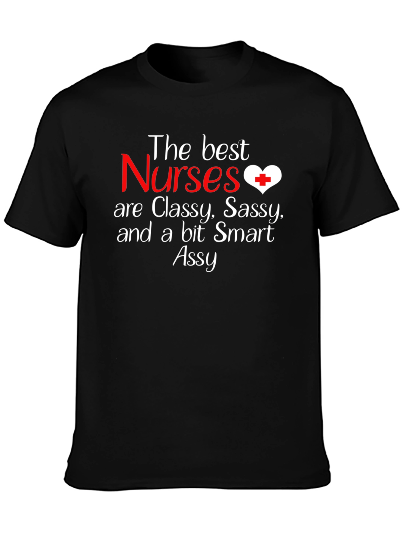 Classy Sassy Nurse T-Shirt