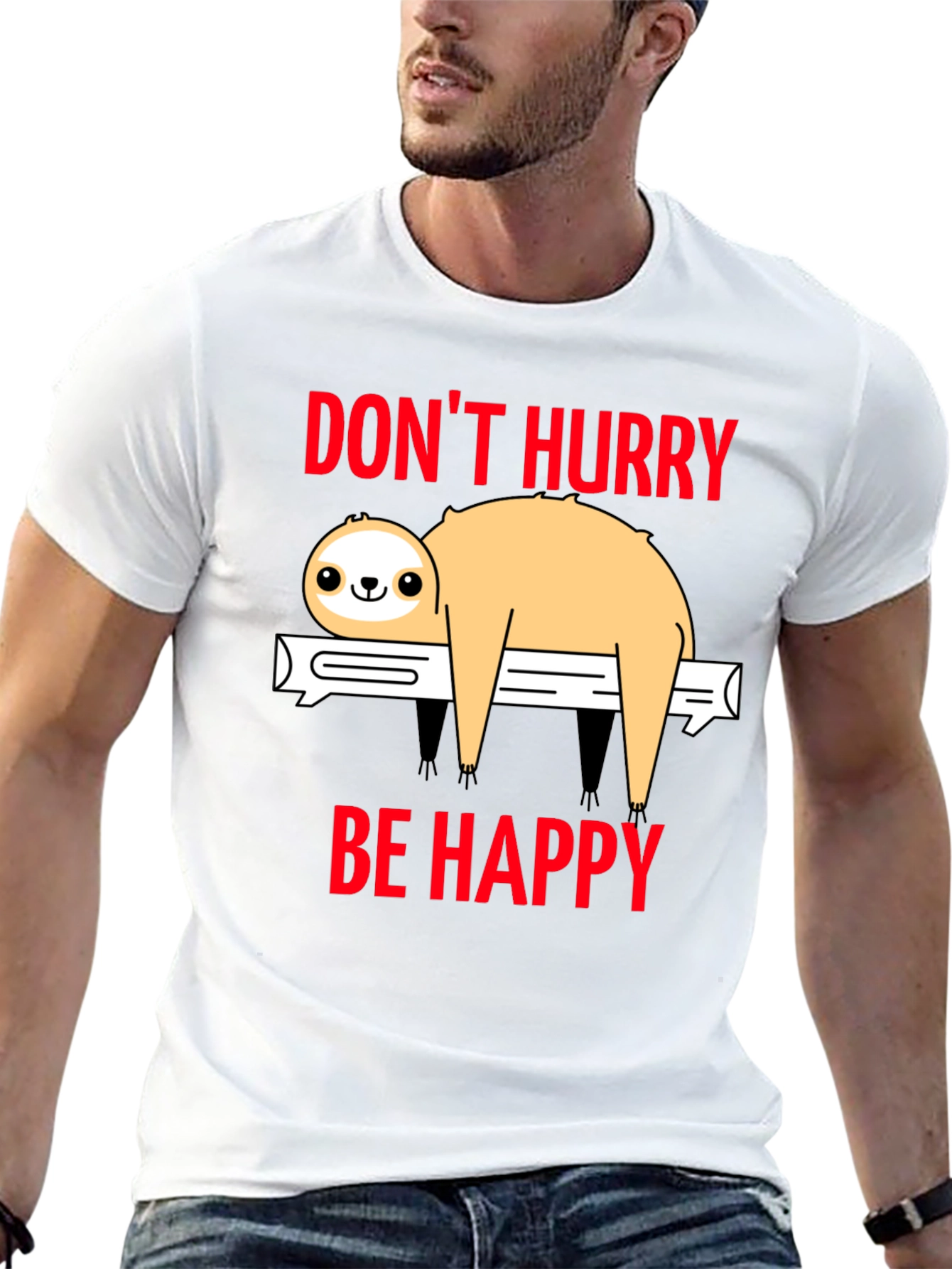 Dont Hurry Be Happy Sloth T-Shirt