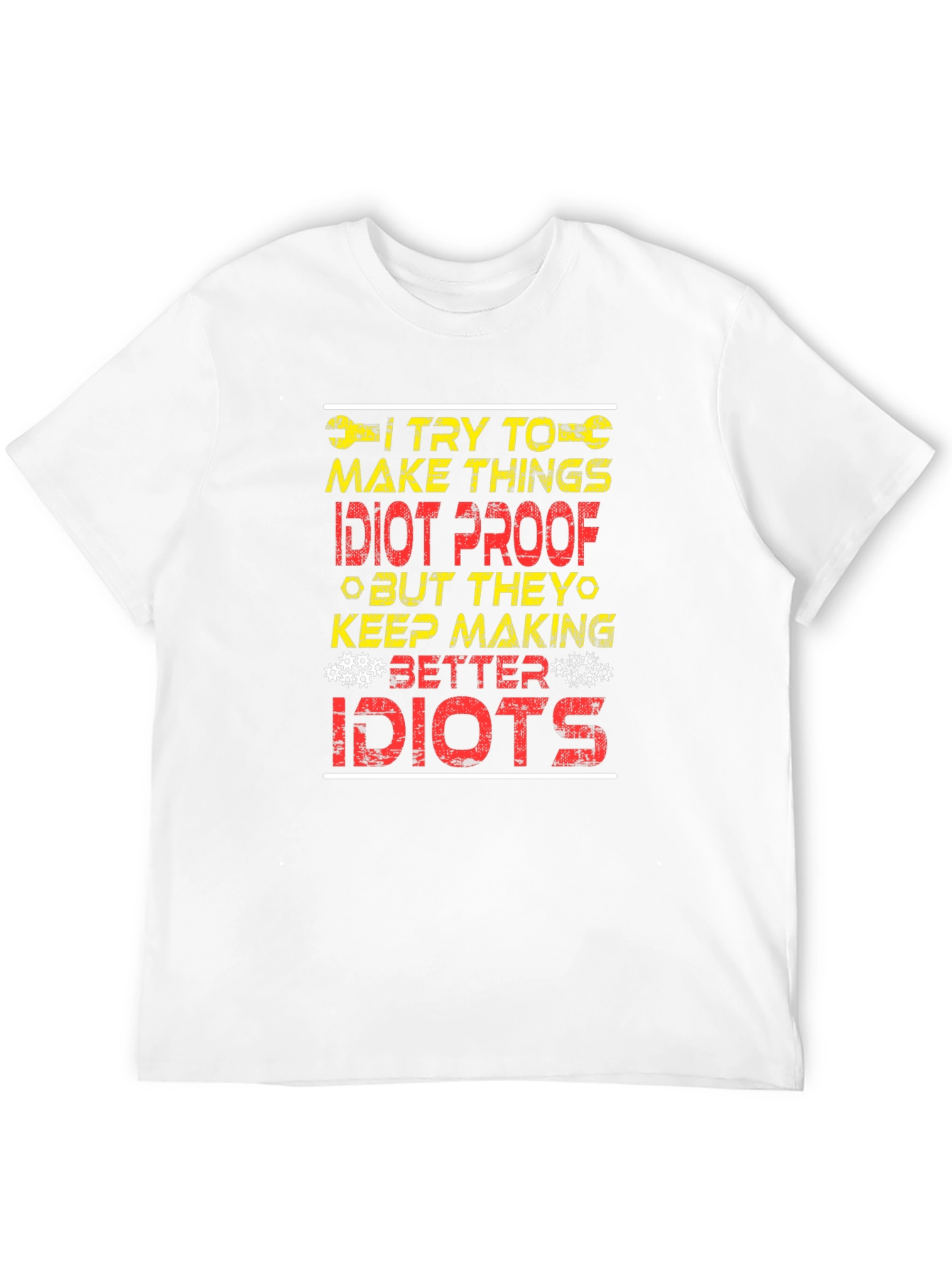 Idiot Proof Humor Graphic T-Shirt