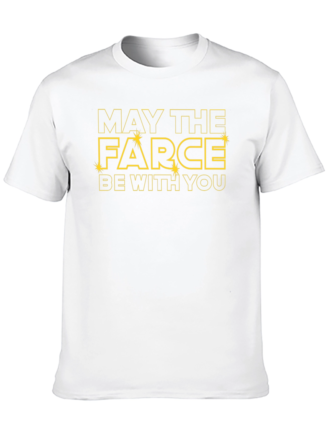 May The Farce Be With You Funny Graphic T-Shirt