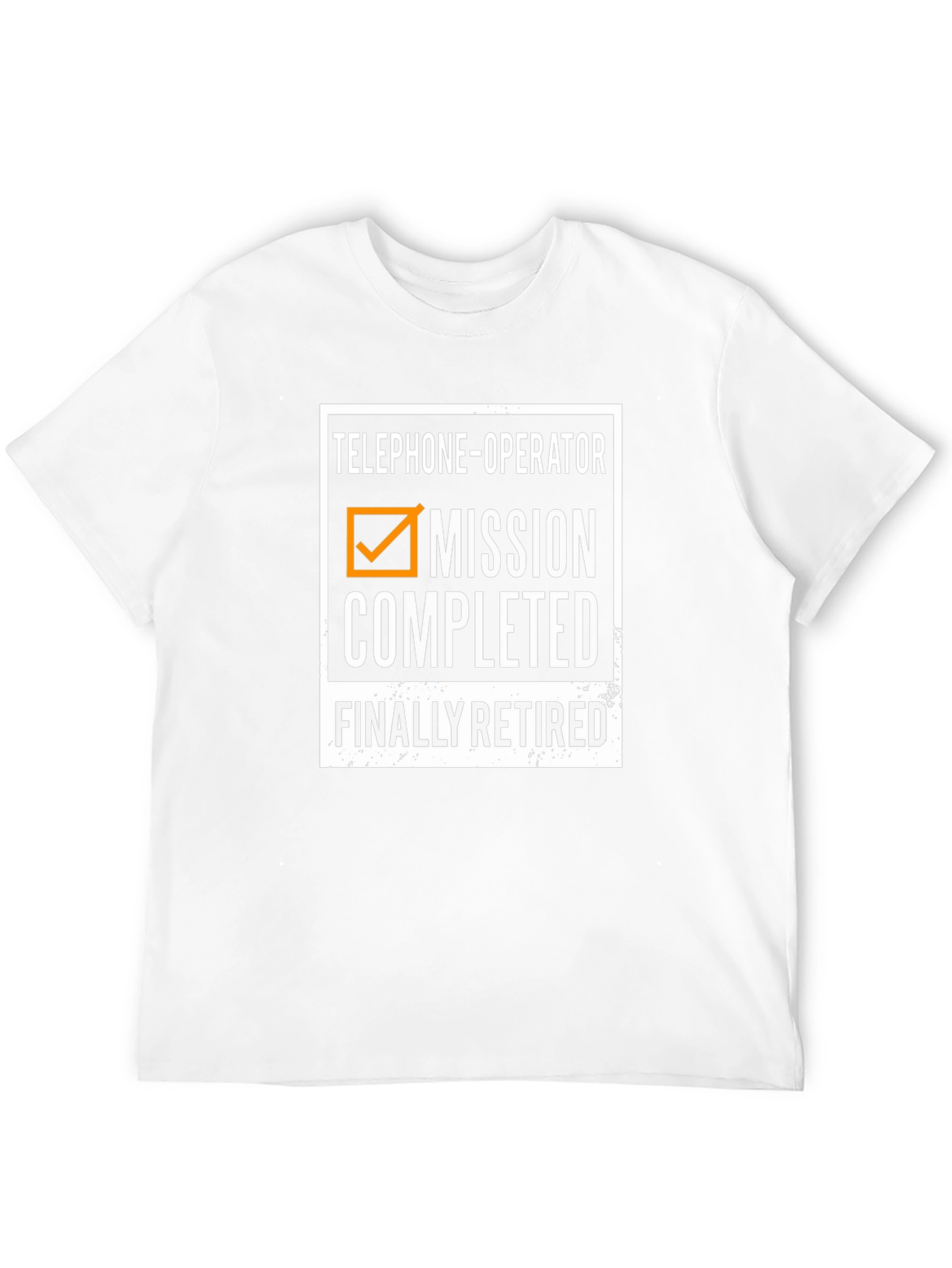 Retired Telephone Operator T-Shirt: Mission Completed