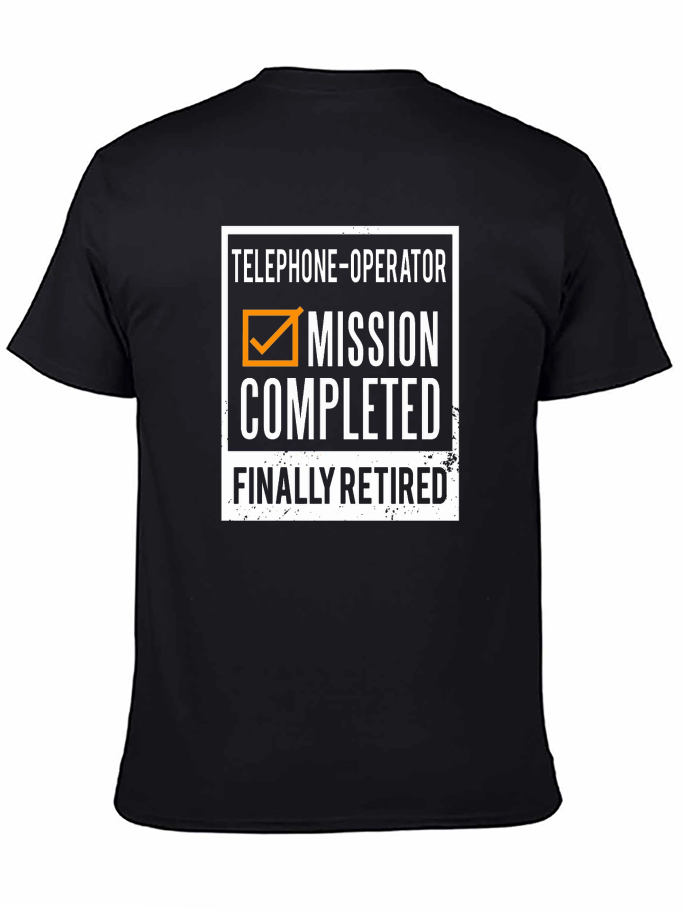 Retired Telephone Operator T-Shirt: Mission Completed