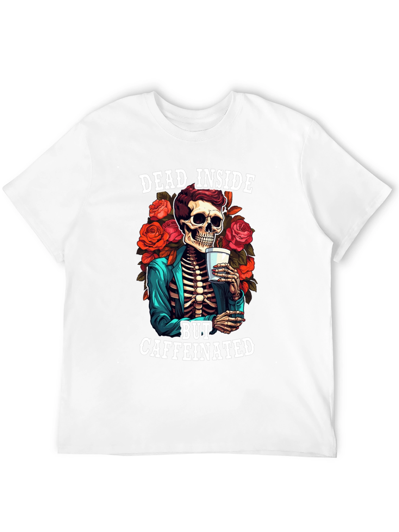 Dead Inside Caffeinated T-Shirt - Skeleton & Roses