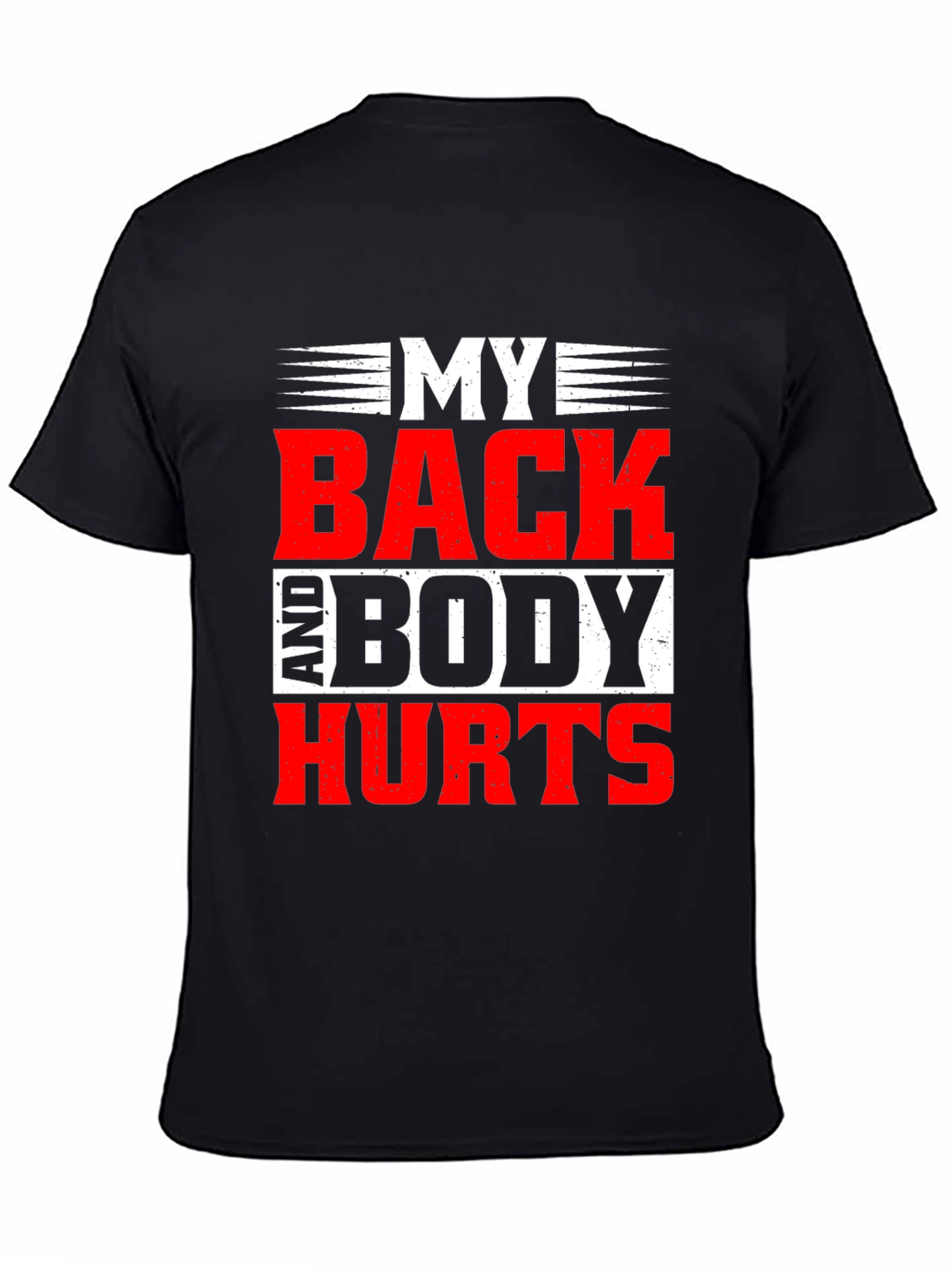 My Back And Body Hurts Graphic Tee - Black