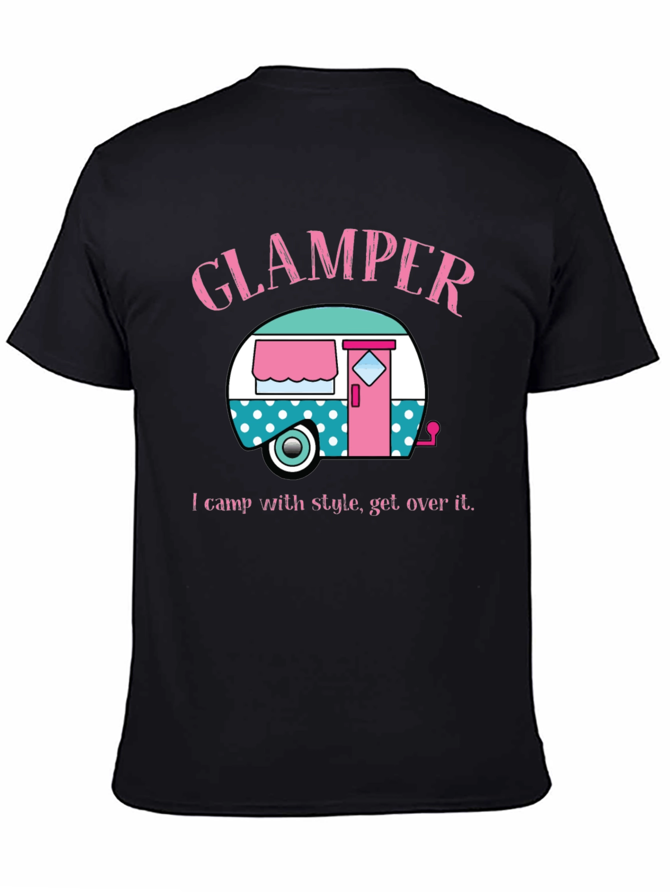 Glamping T-Shirt: Camp with Style!
