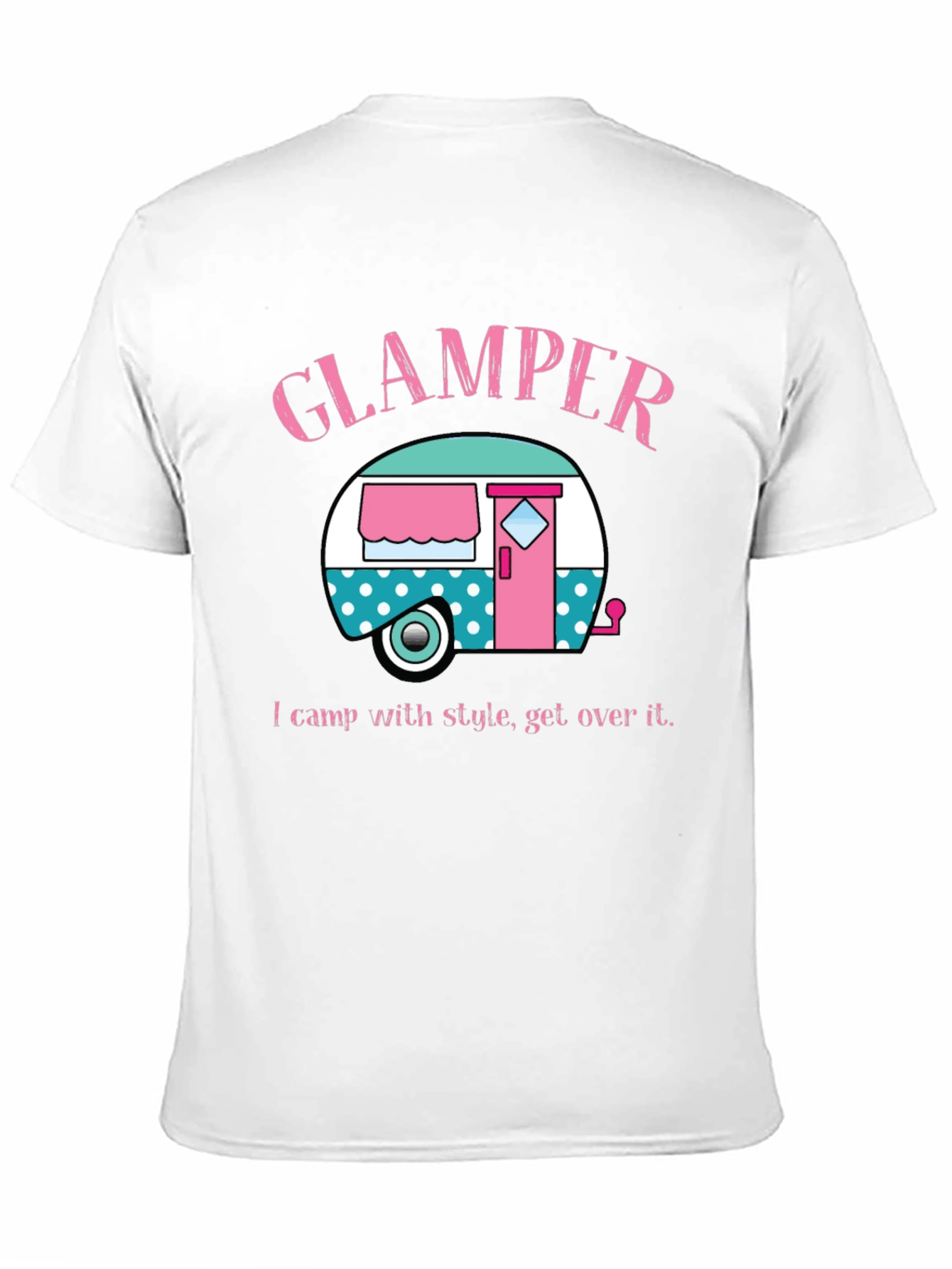 Glamping T-Shirt: Camp with Style!
