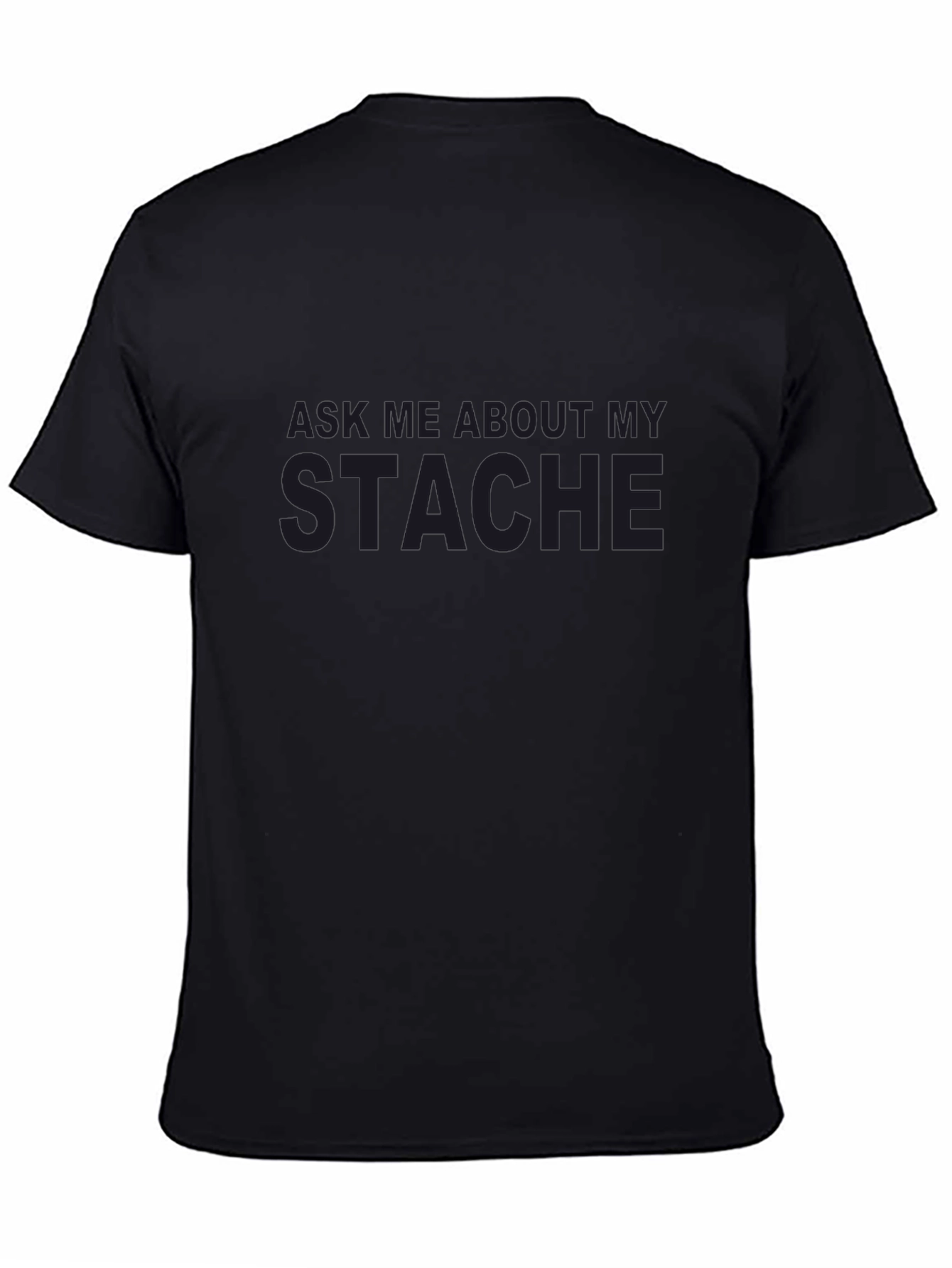 Ask Me About My Stache Graphic Tee