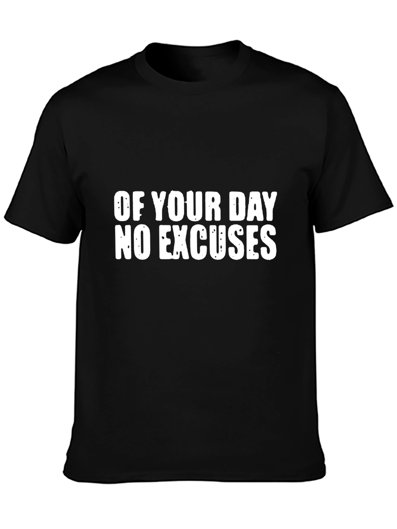 Motivational No Excuses Black T-Shirt