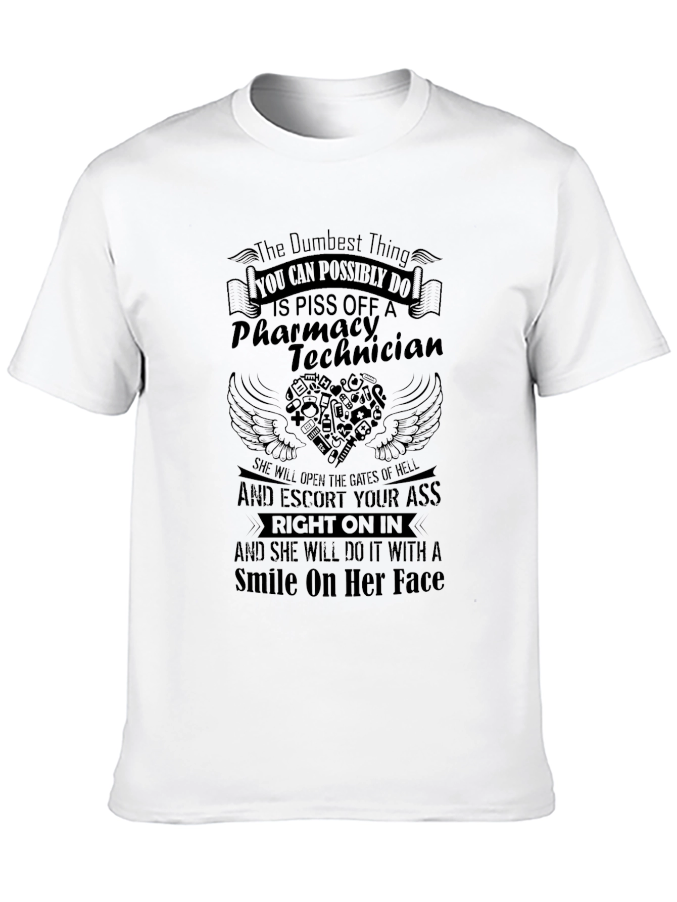 Pharmacy Technician T-Shirt: Dont Piss Her Off