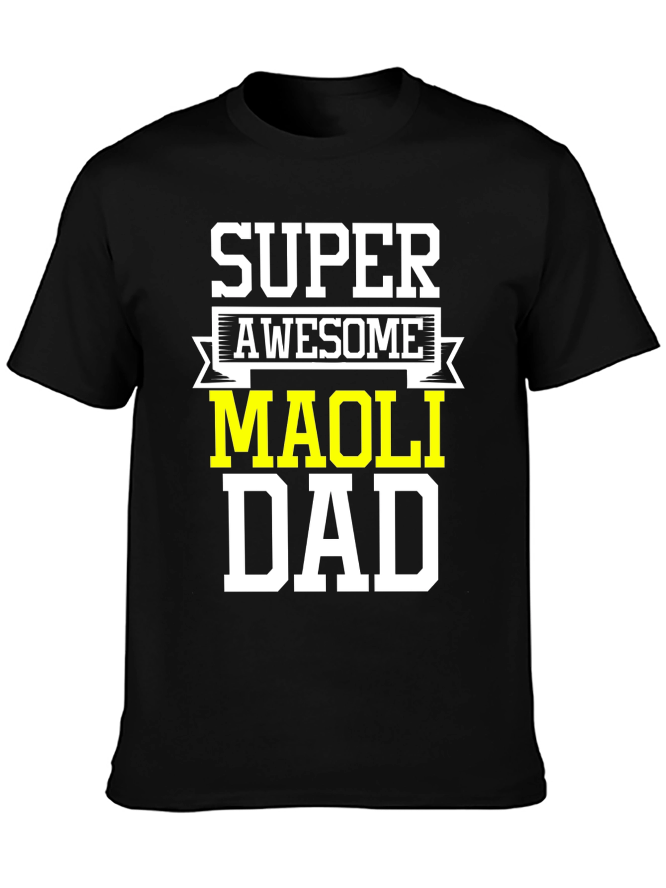 Super Awesome Maoli Dad T-Shirt