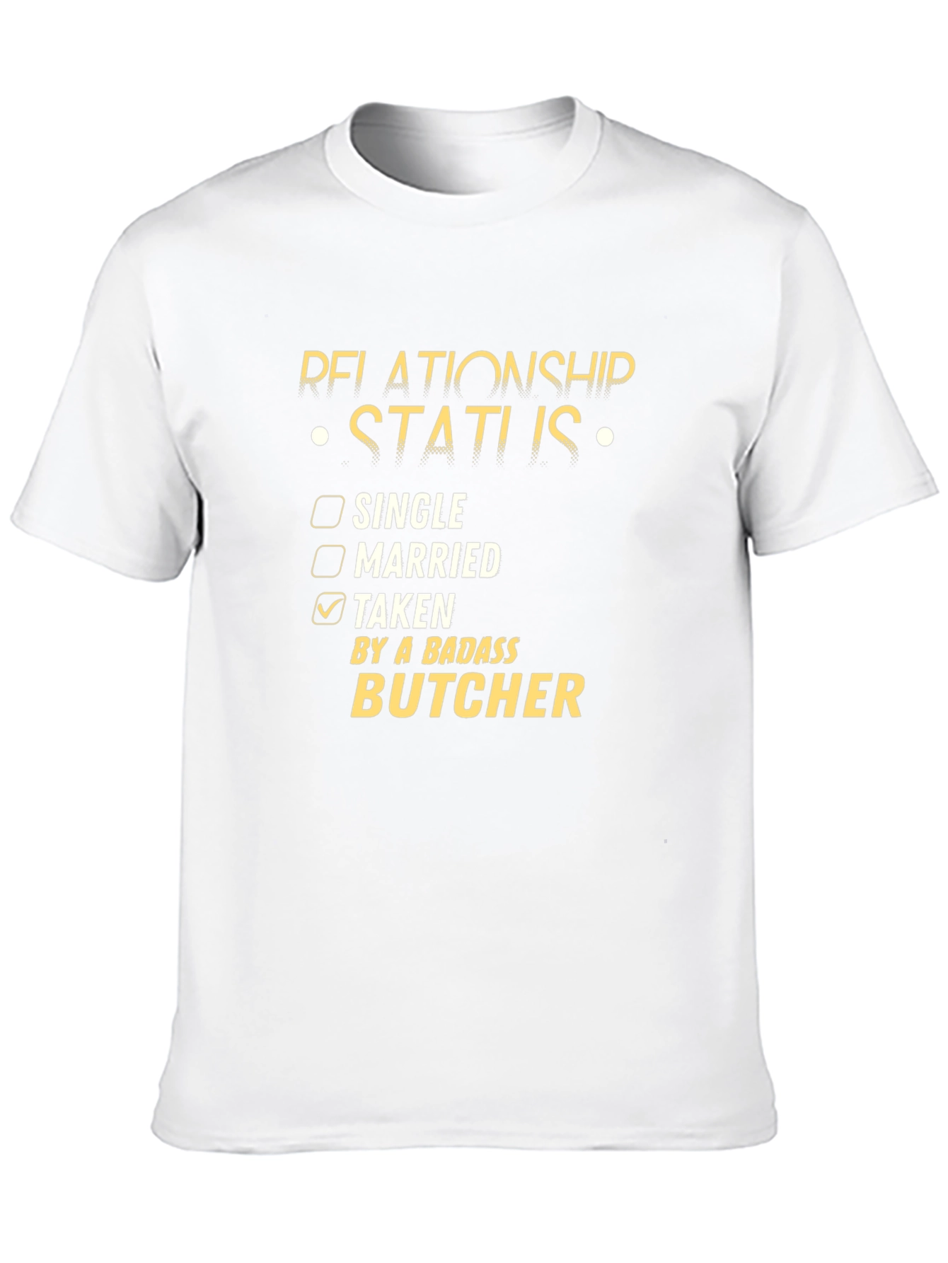 Taken By a Badass Butcher T-Shirt