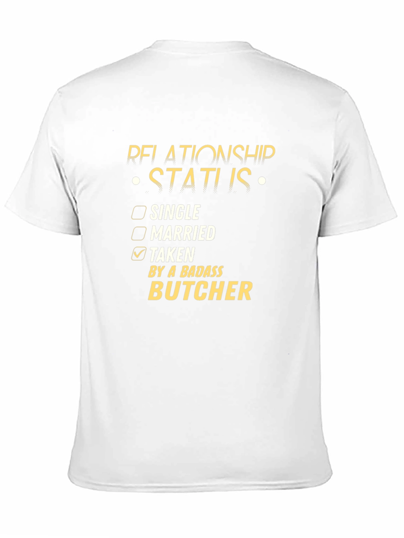 Taken By a Badass Butcher T-Shirt