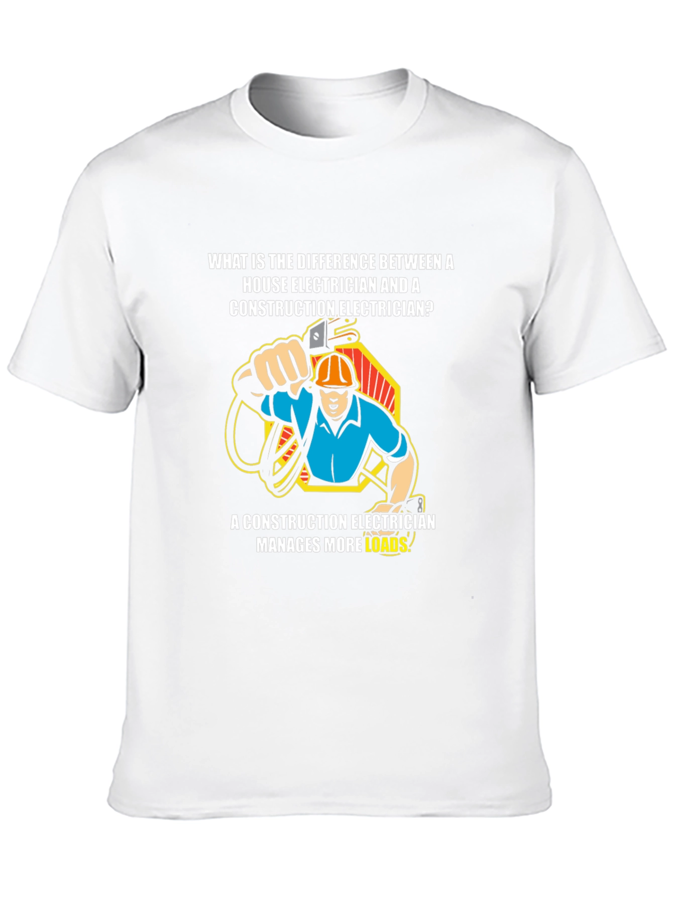 Electrician Joke T-Shirt - Construction Humor