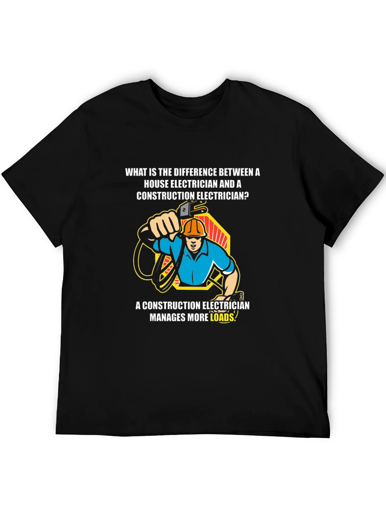 Electrician Joke T-Shirt - Construction Humor