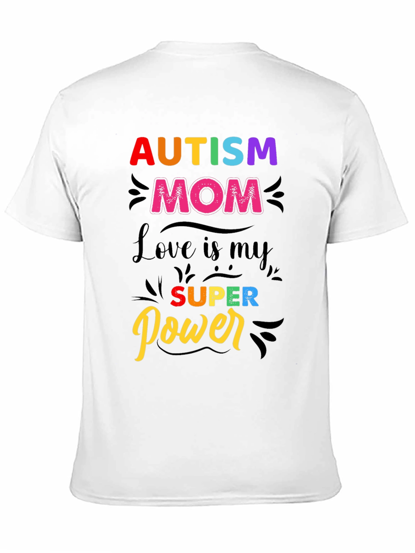 Autism Mom T-Shirt - Love is My Super Power!