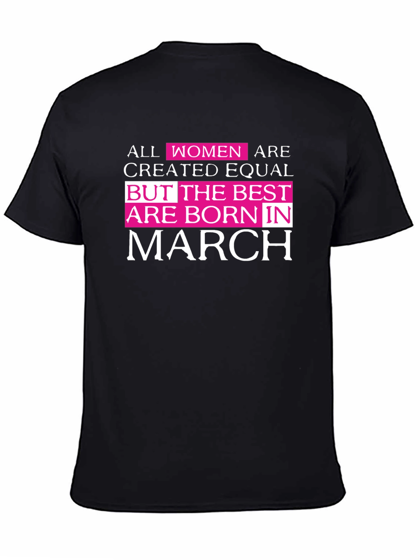 Best Women Born In March Graphic Tee