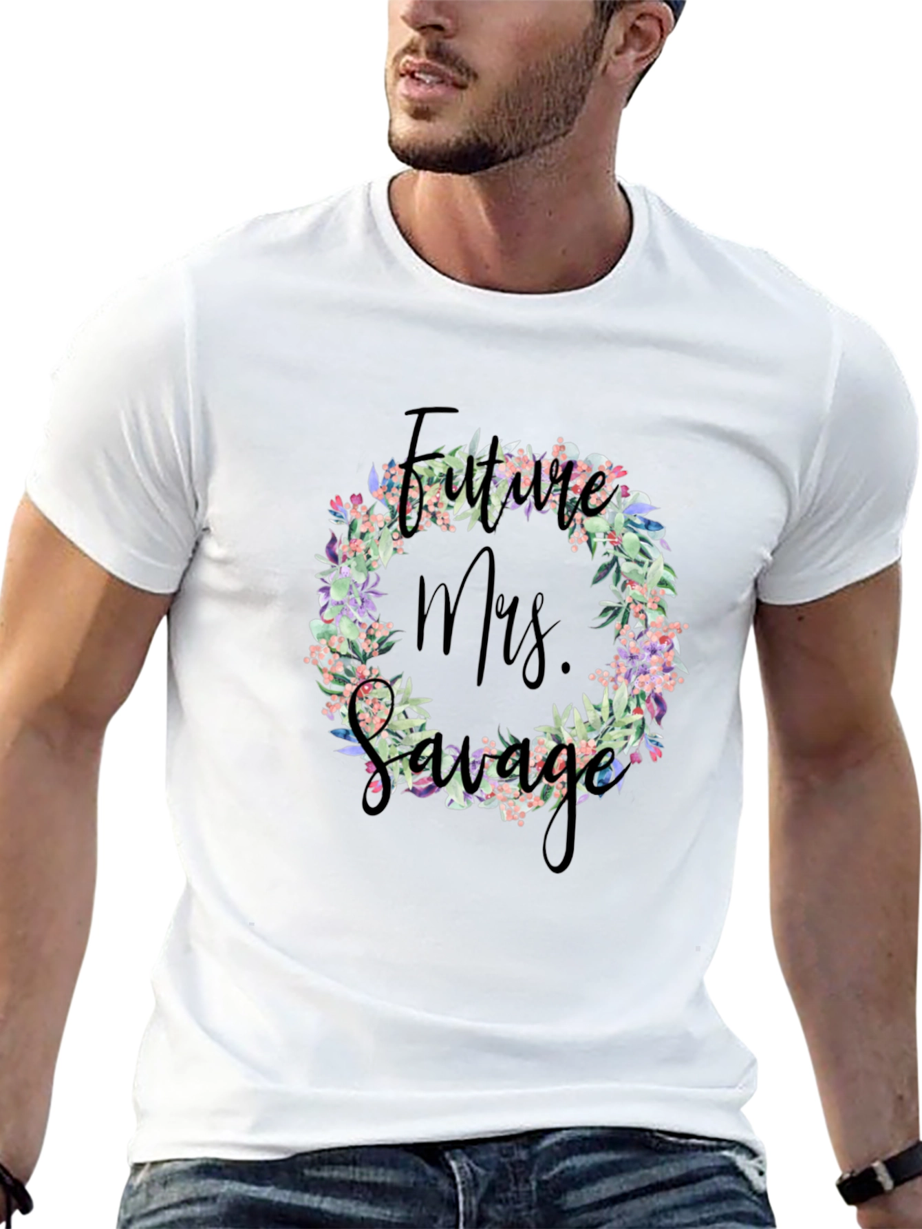 Future Mrs. Savage T-Shirt Floral Wreath Design