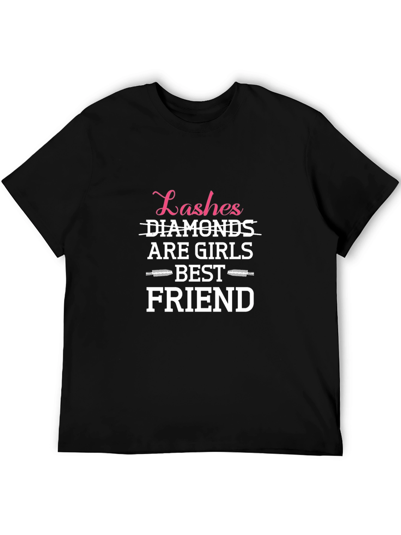 Lashes Are Girls Best Friend T-Shirt