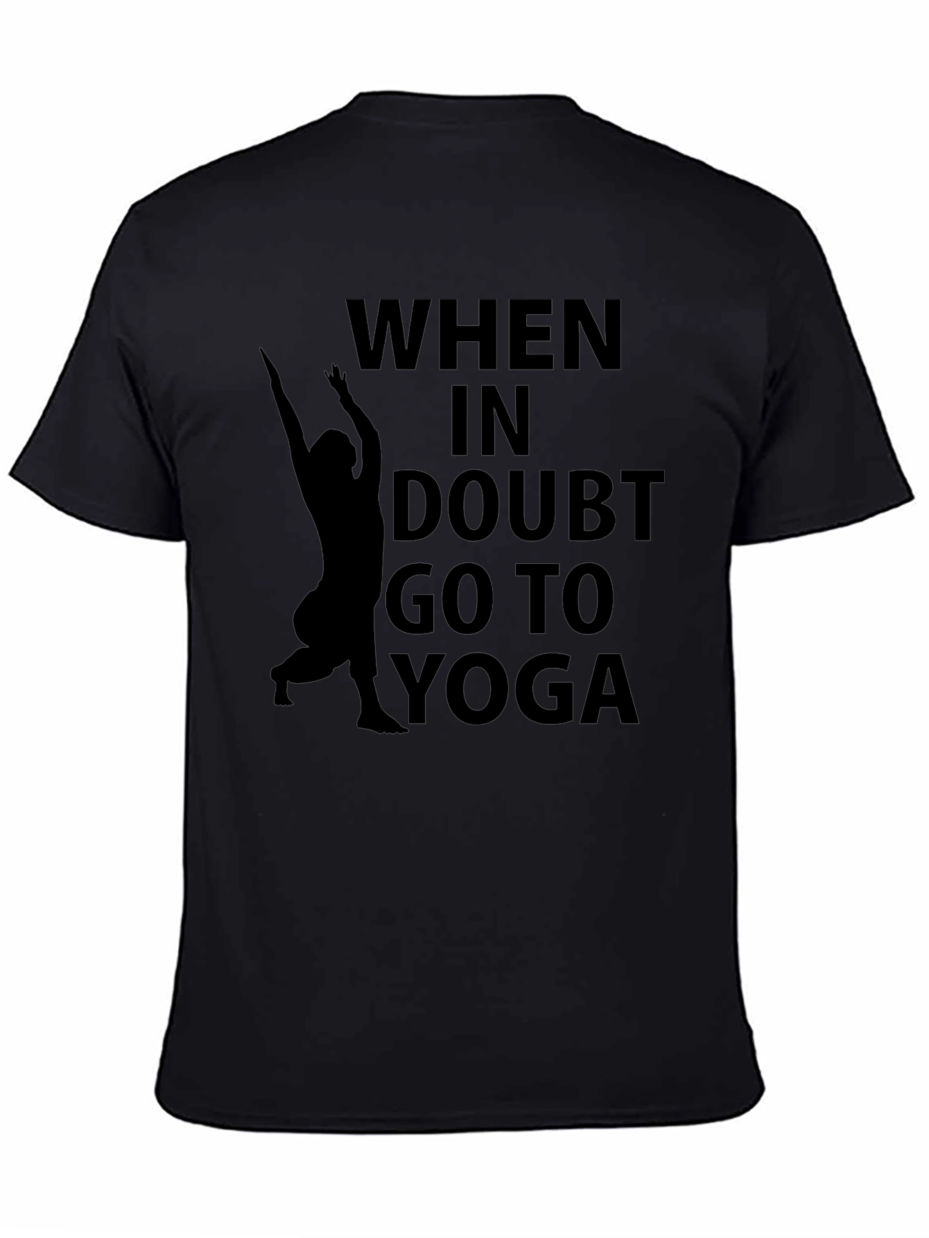 When In Doubt Yoga T-Shirt