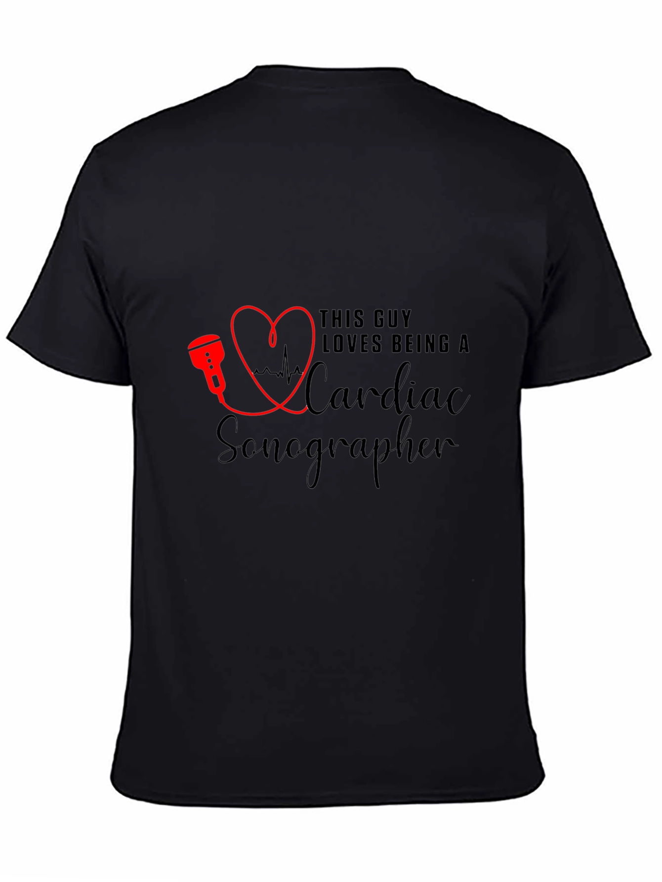 Cardiac Sonographer T-Shirt - Love Being A Sonographer