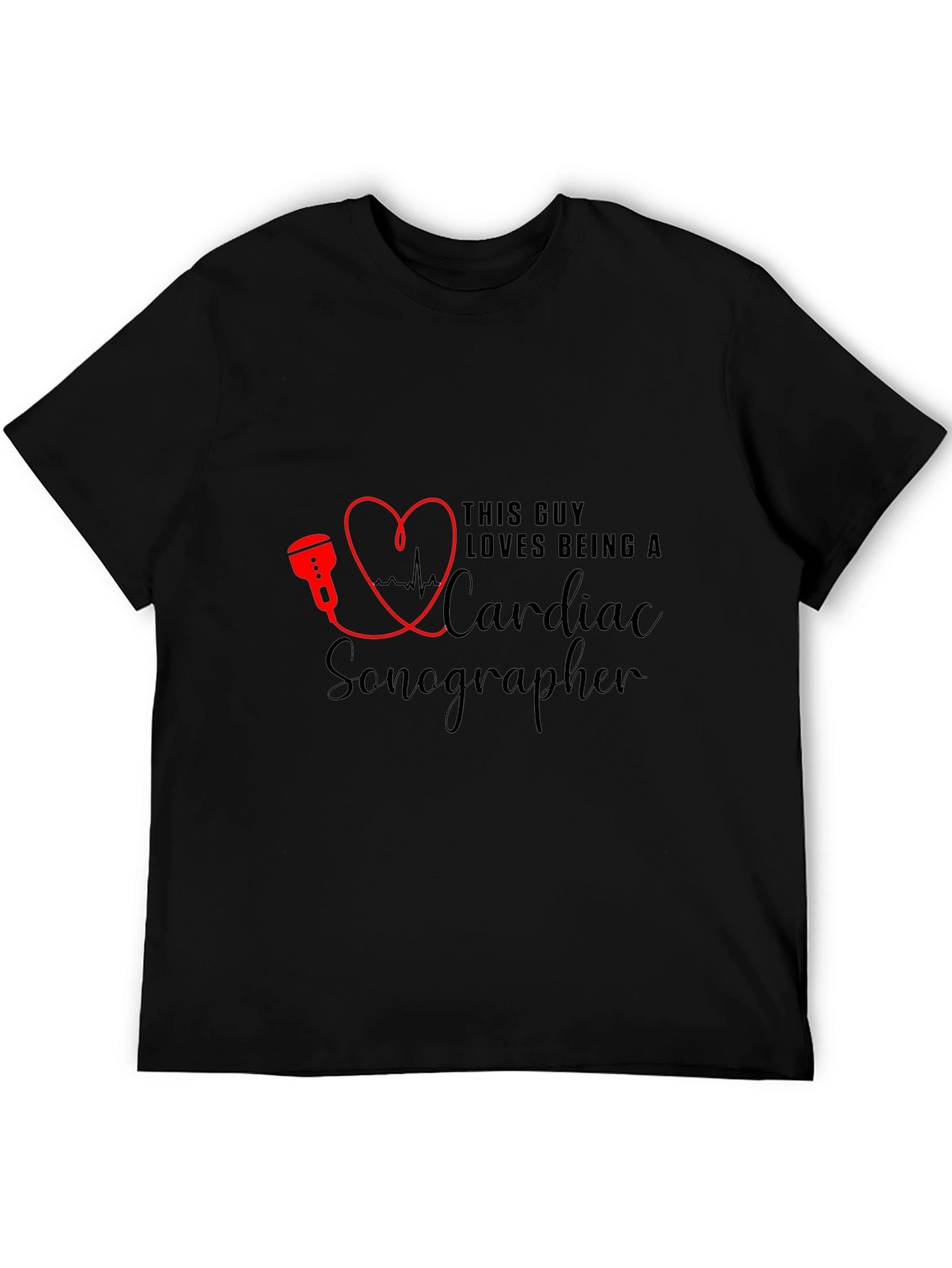 Cardiac Sonographer T-Shirt - Love Being A Sonographer