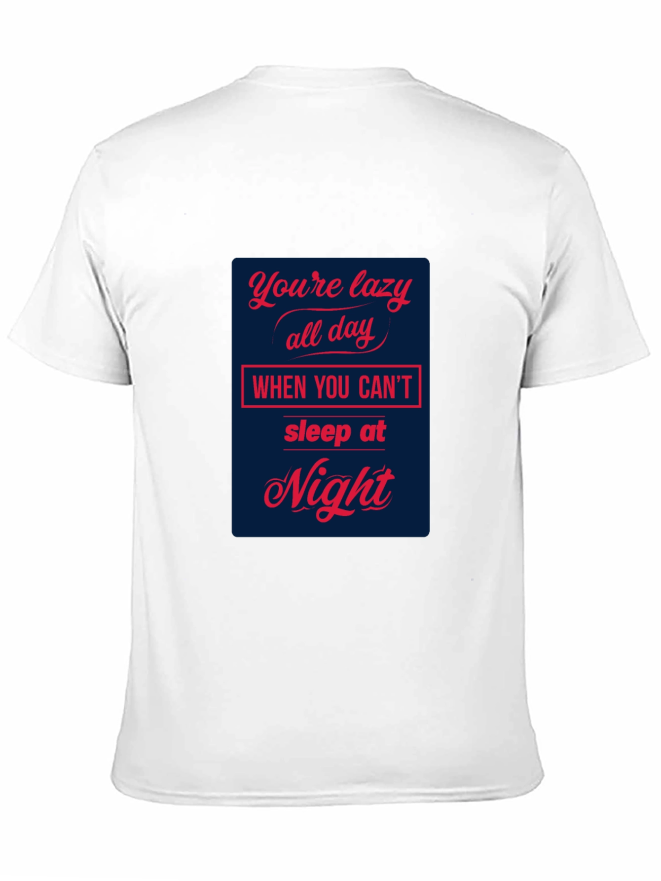 Lazy All Day T-Shirt