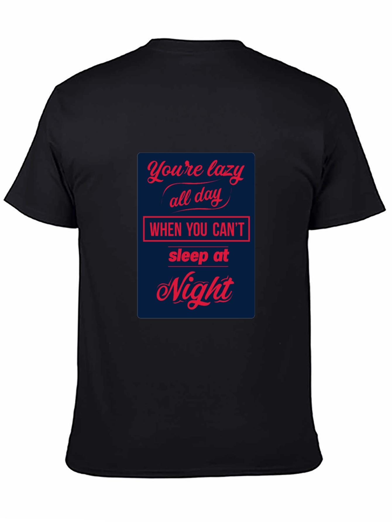 Lazy All Day T-Shirt