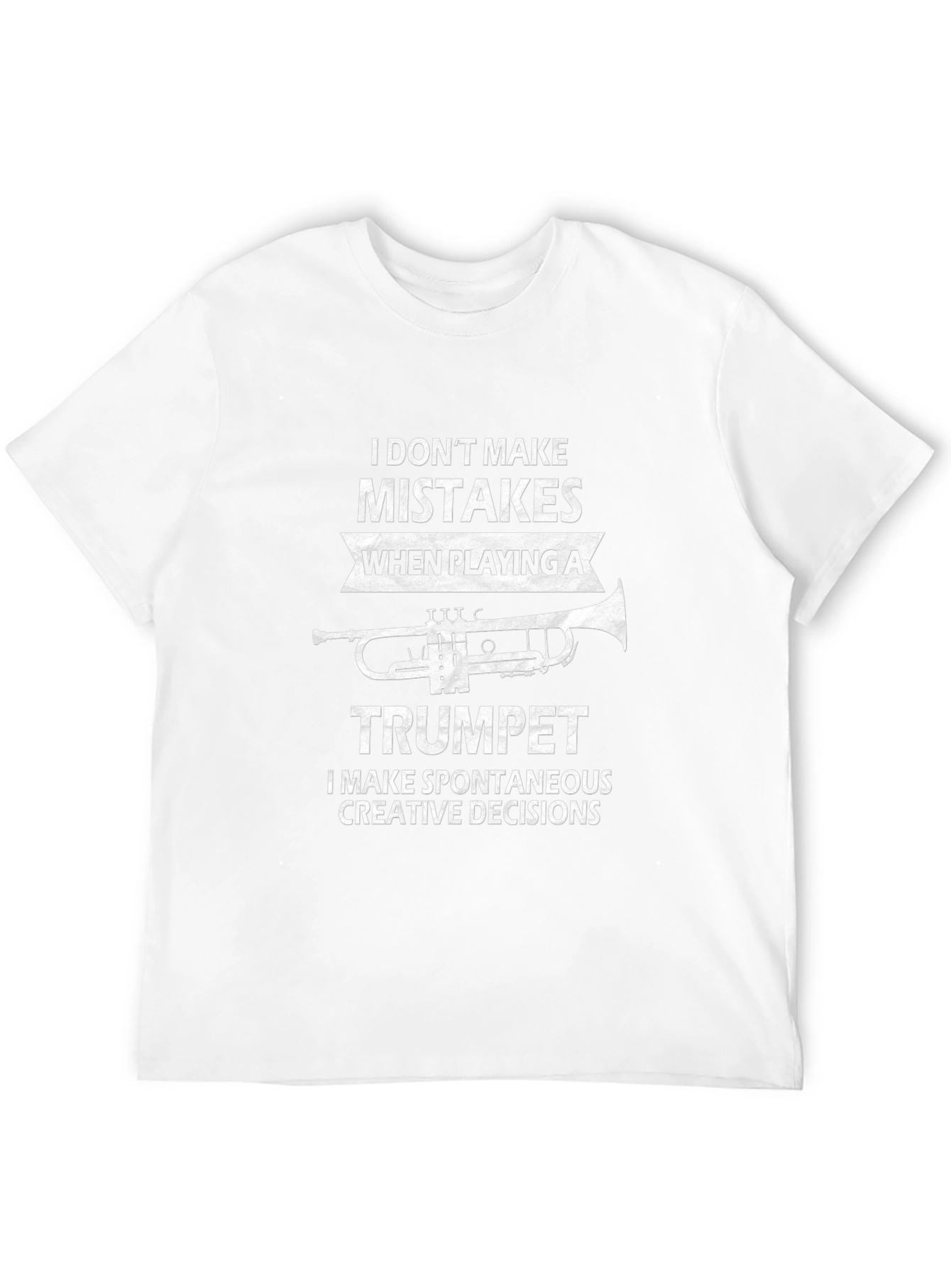 Funny Trumpet Player T-Shirt - Spontaneous Creative Decisions Tee