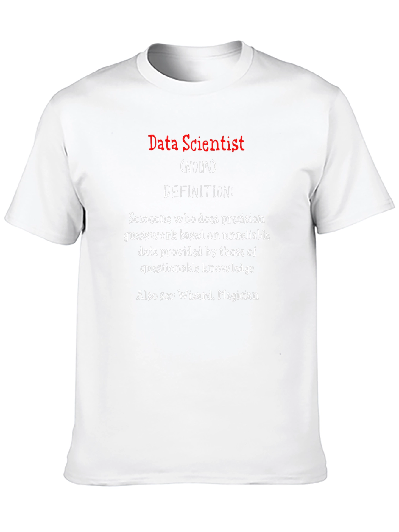 Data Scientist Definition T-Shirt