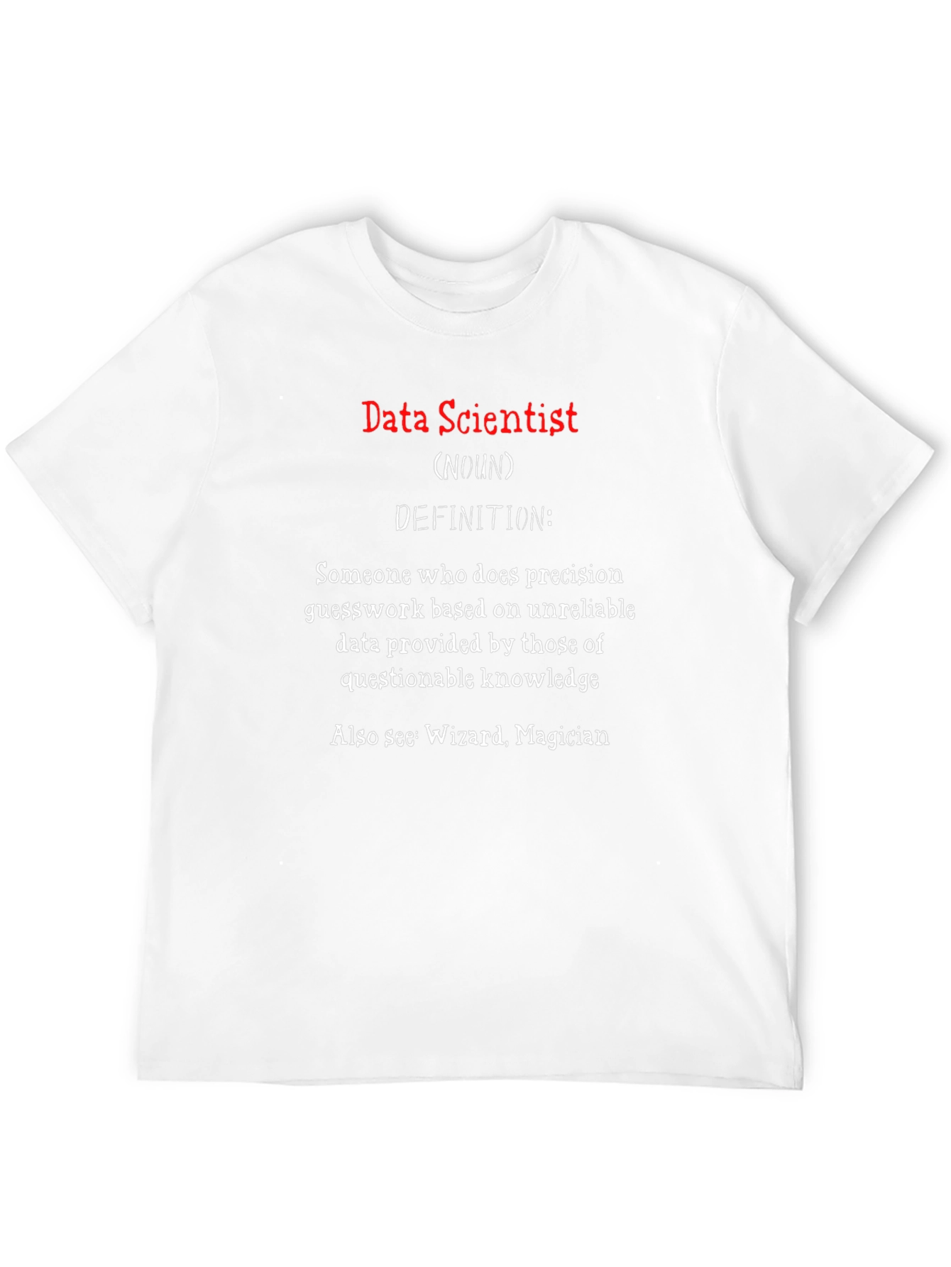 Data Scientist Definition T-Shirt