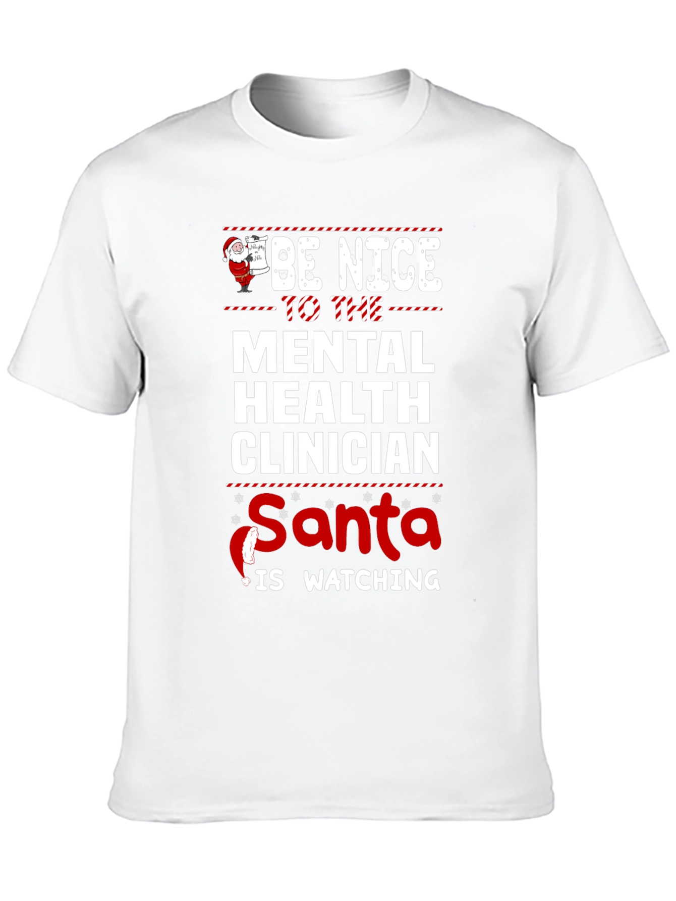 Be Nice Mental Health Clinician Santa T-Shirt