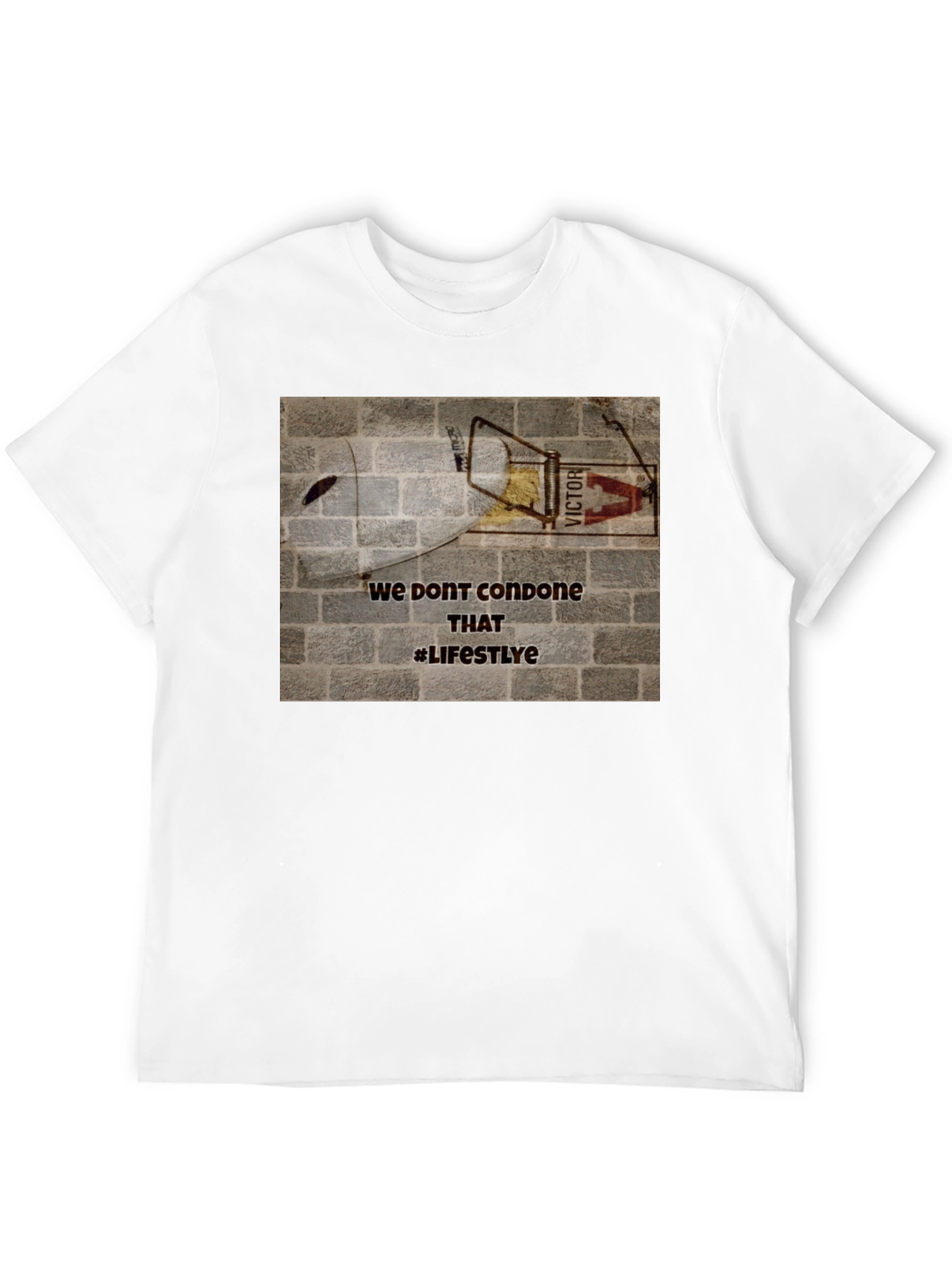 Edgy Graphic Tee: We Dont Condone That Lifestyle