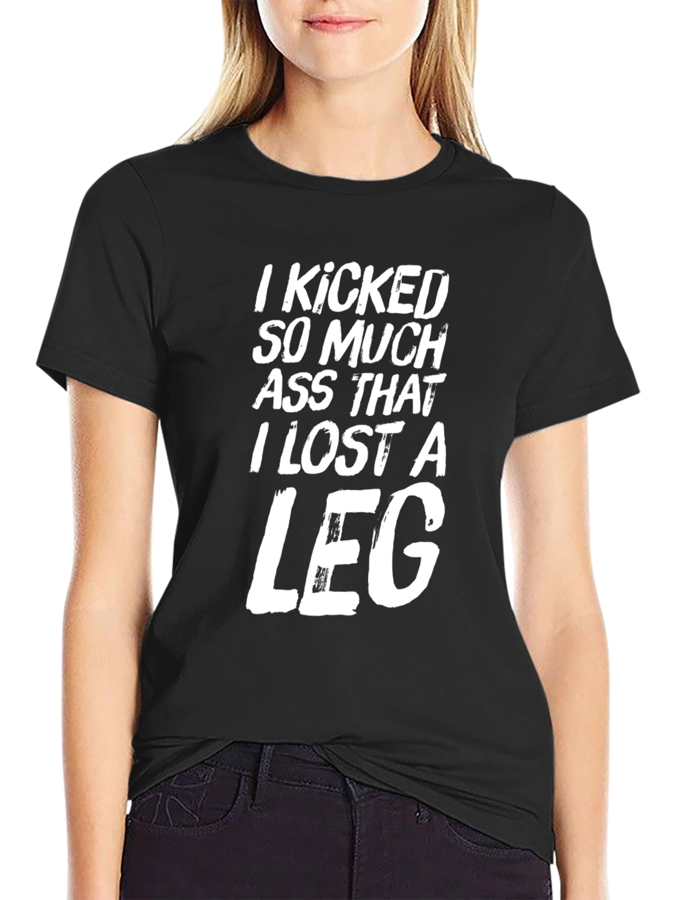 I Kicked Ass Funny Graphic Tee