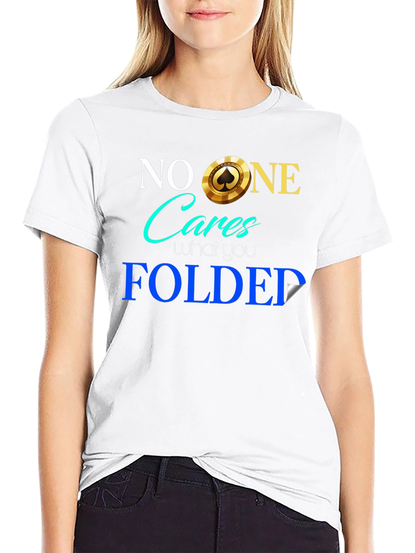 Funny Poker Player T-Shirt - No One Cares Folded