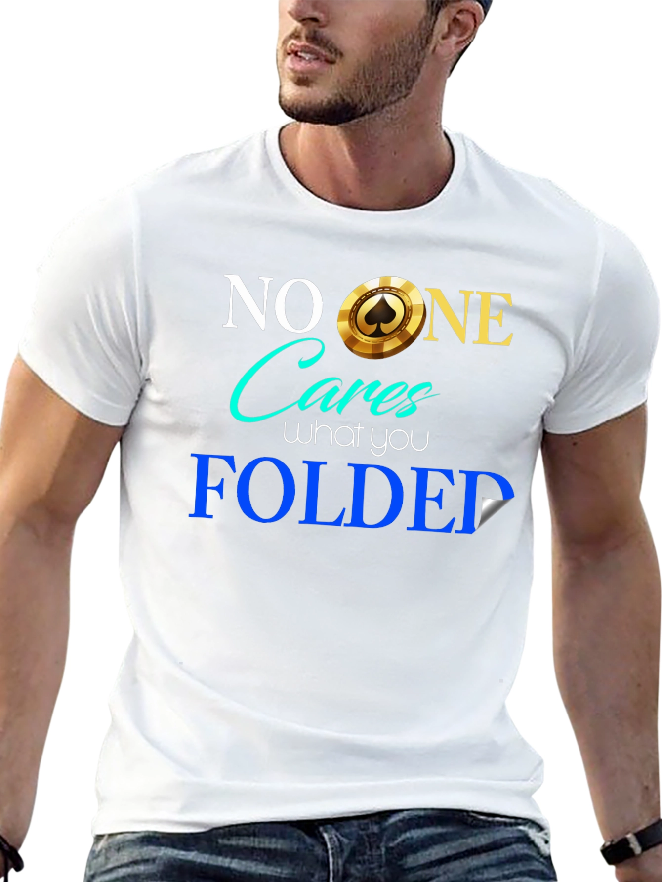 Funny Poker Player T-Shirt - No One Cares Folded